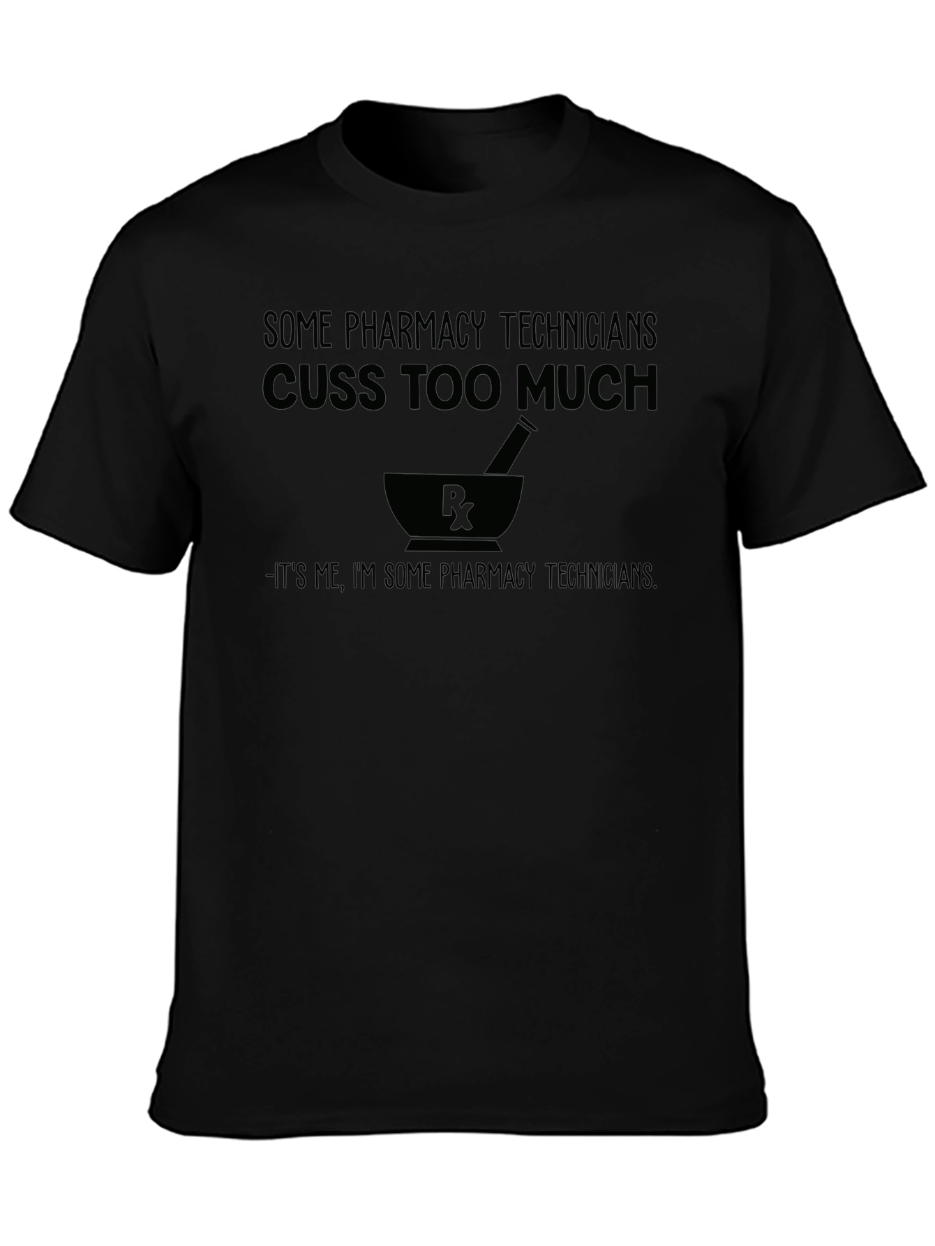 Pharmacy Technician Cussing T-Shirt