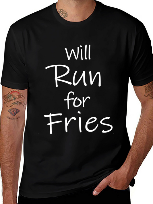 Funny Will Run for Fries T-Shirt