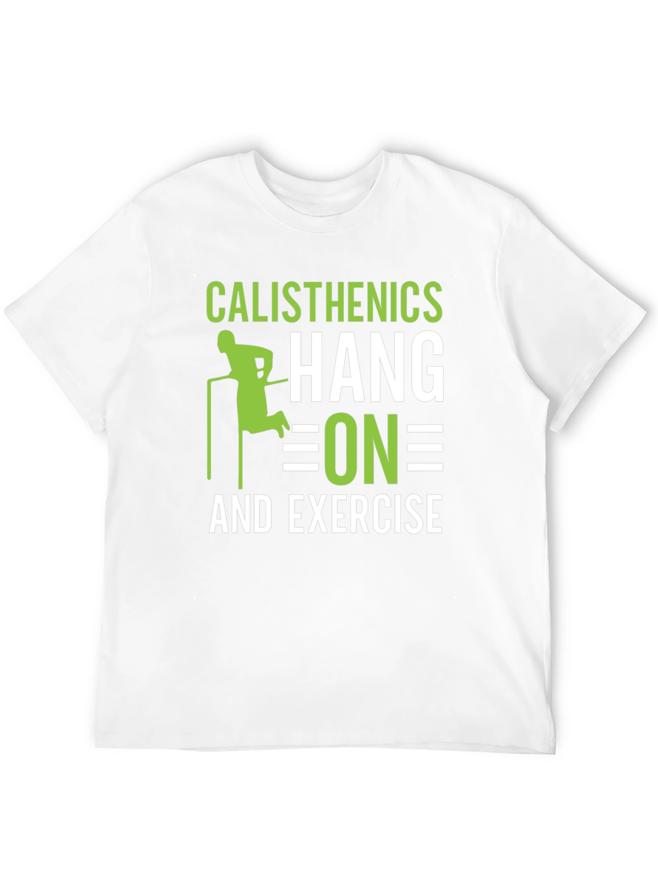 Calisthenics Hang On and Exercise Black T-Shirt