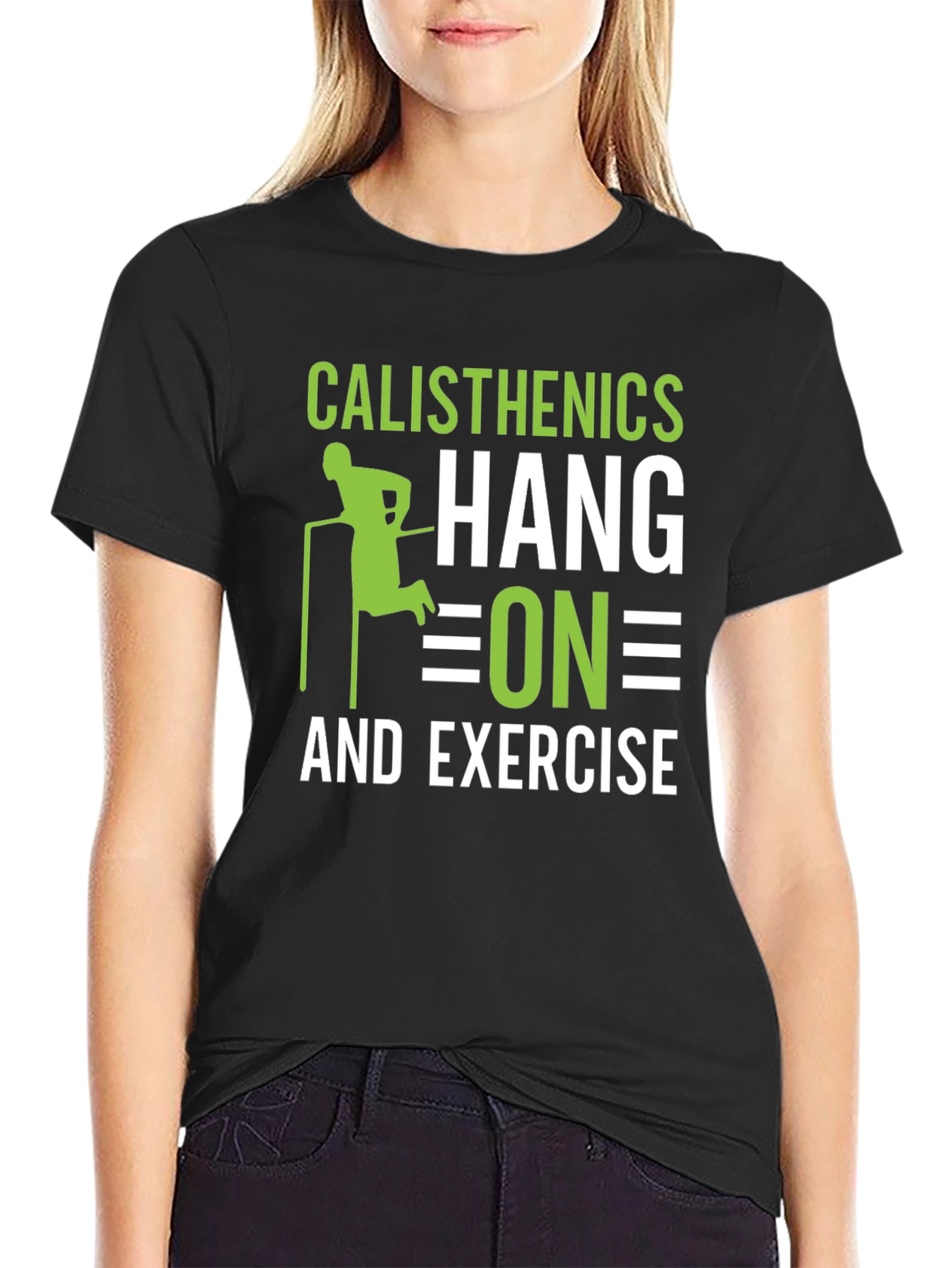 Calisthenics Hang On and Exercise Black T-Shirt