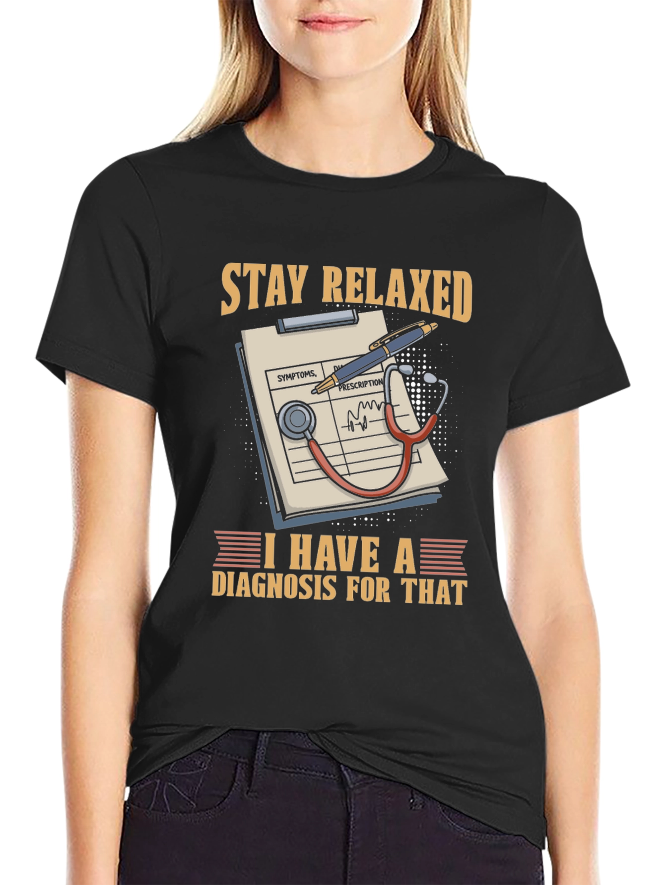 Stay Relaxed Doctor T-Shirt