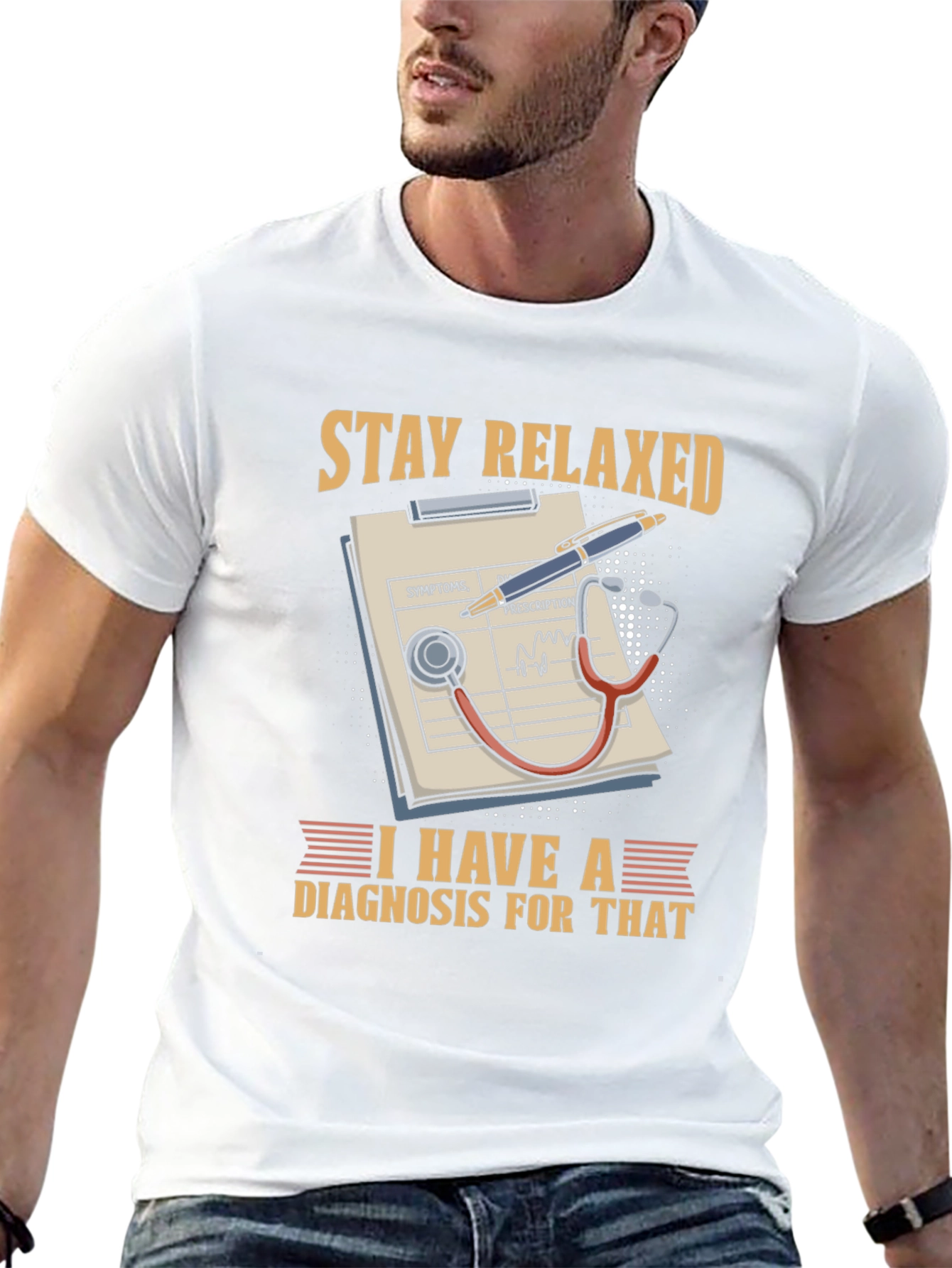 Stay Relaxed Doctor T-Shirt