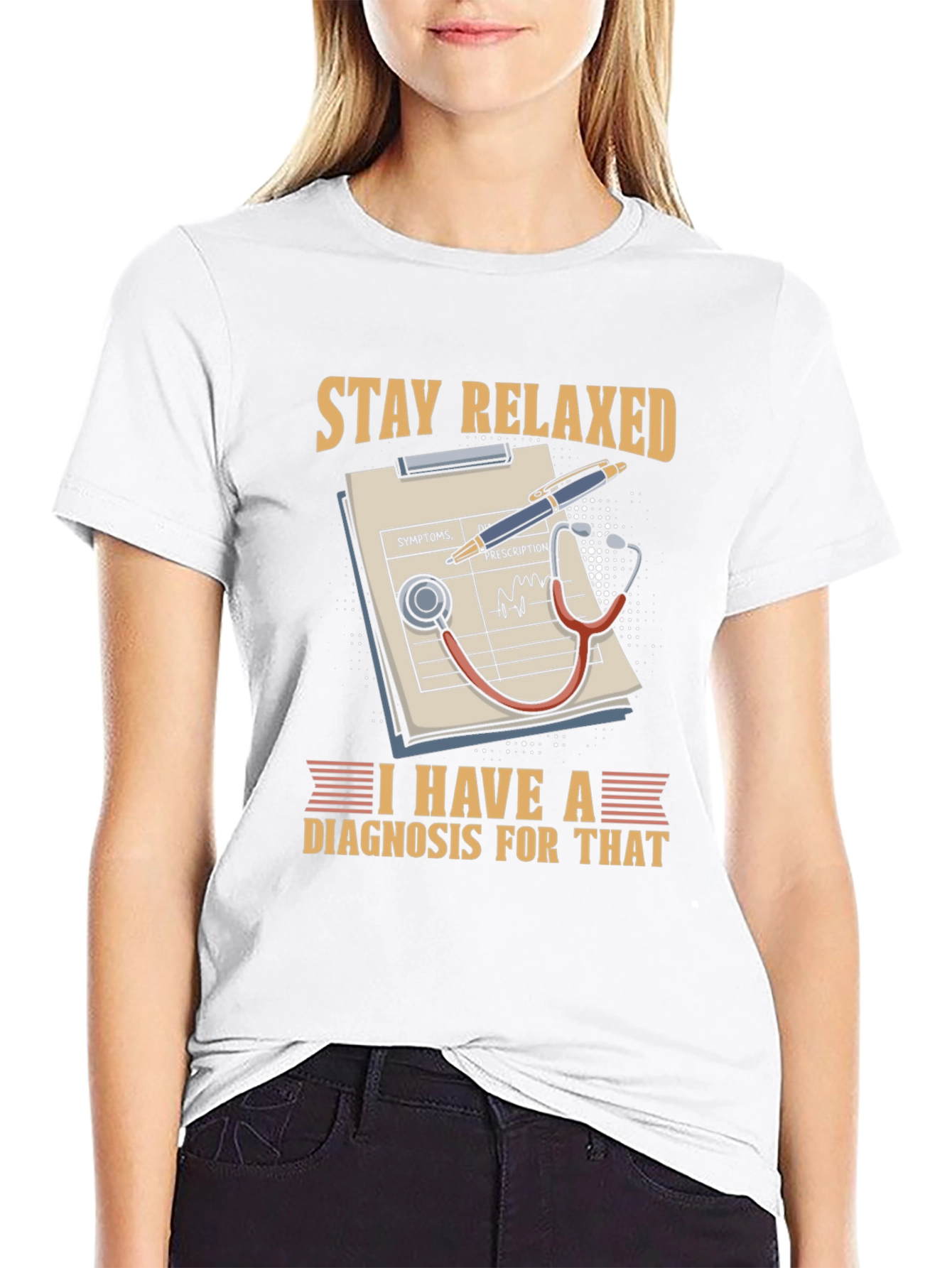 Stay Relaxed Doctor T-Shirt