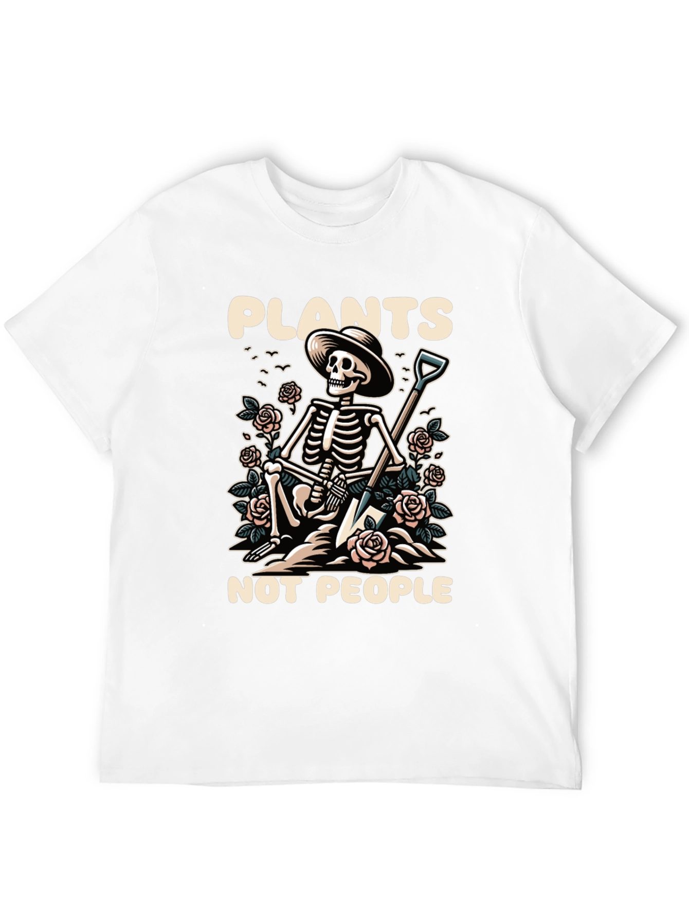 Plants Not People Skeleton Gardener T-Shirt
