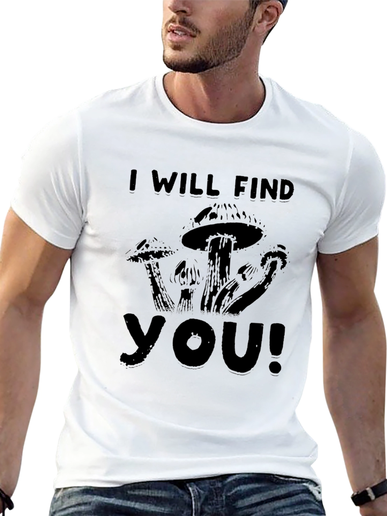 I Will Find You Mushroom Graphic Tee