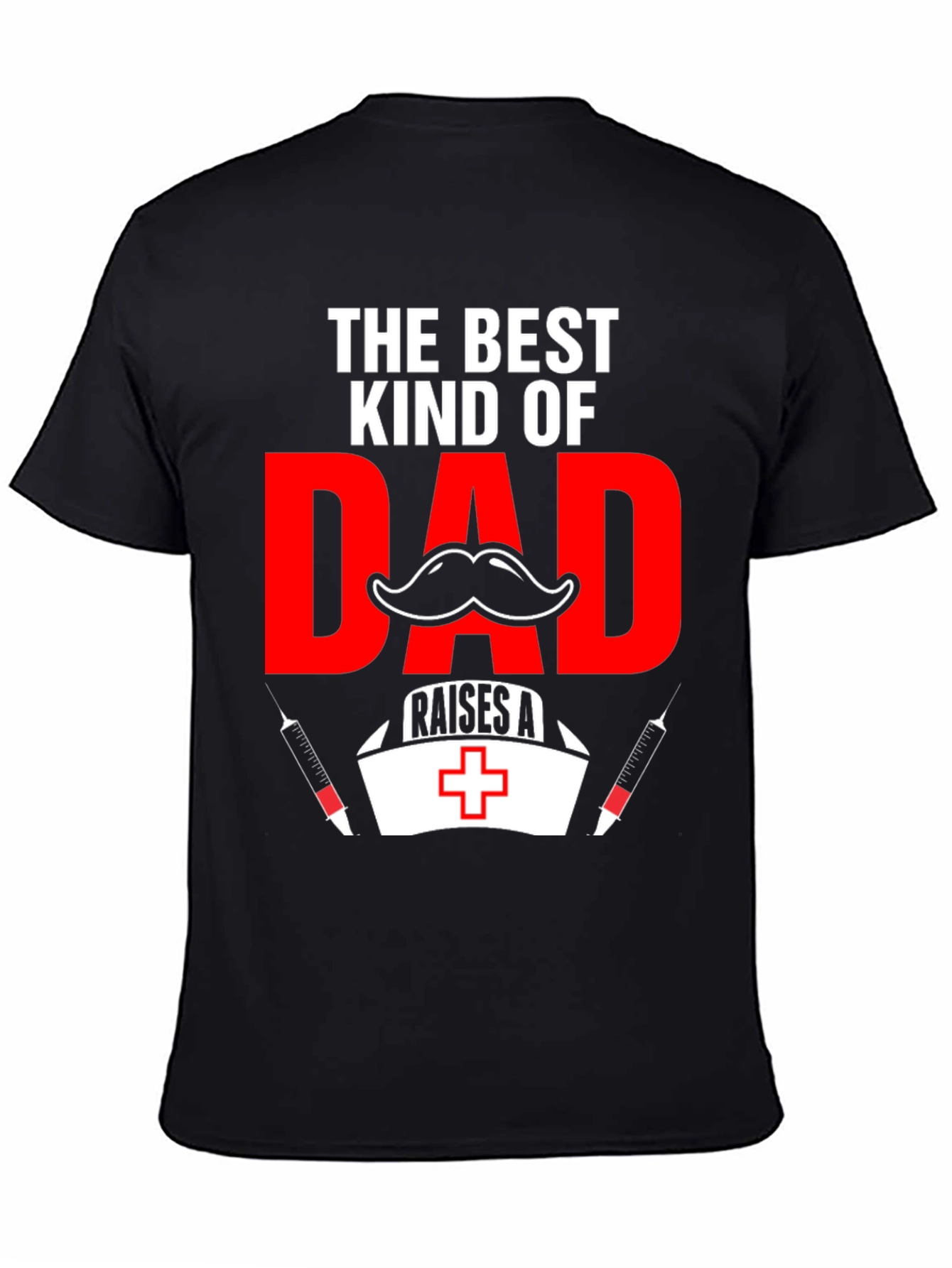 Best Kind of Dad Nurse T-Shirt