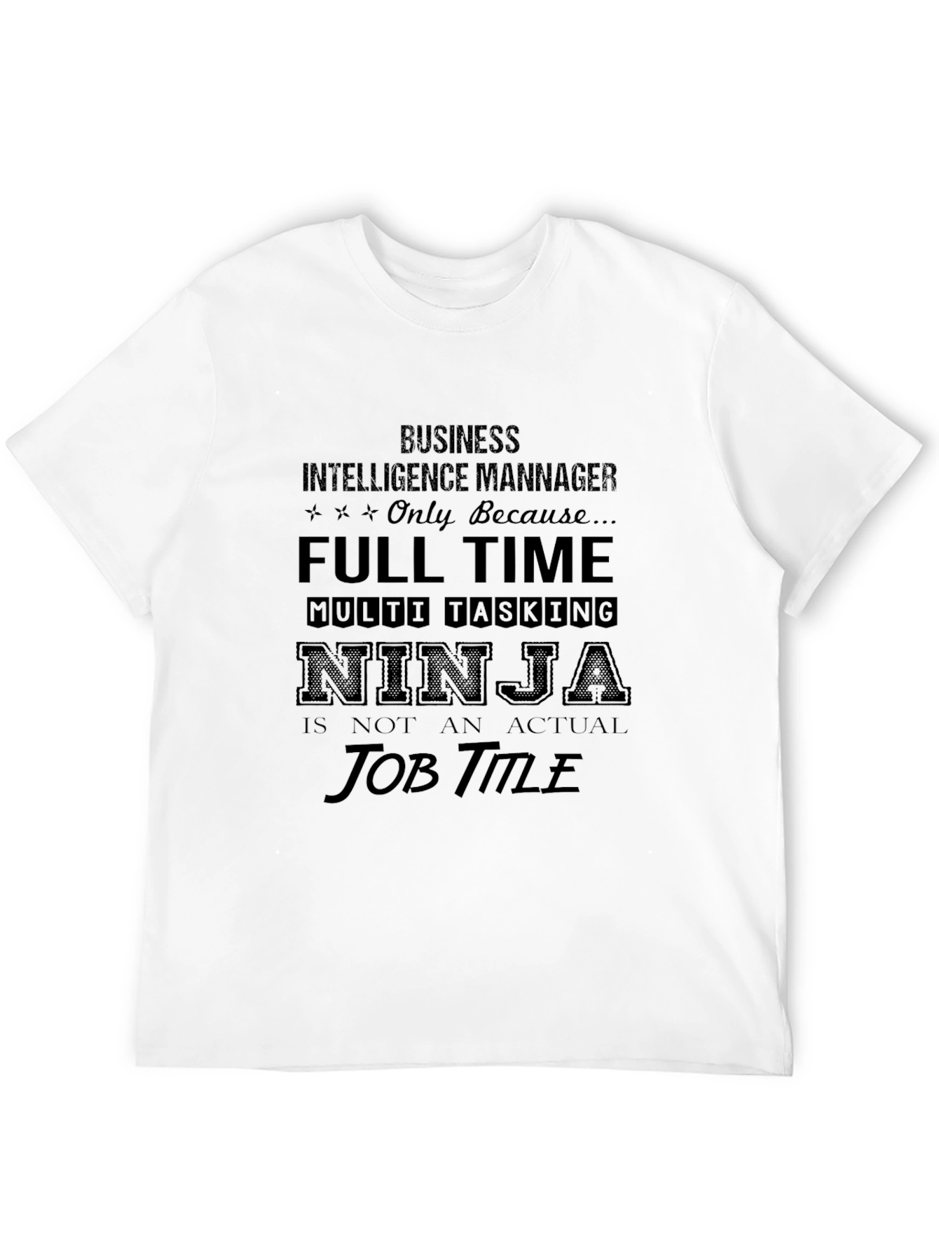 Business Intelligence Ninja T-Shirt