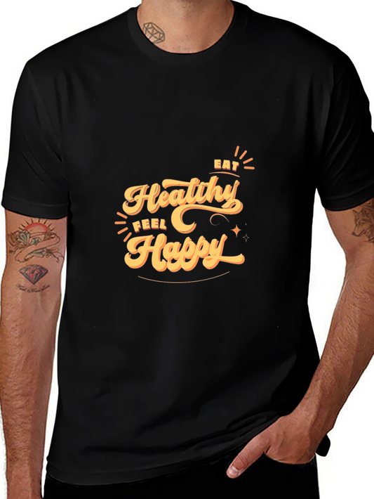 Eat Healthy Feel Happy T-Shirt