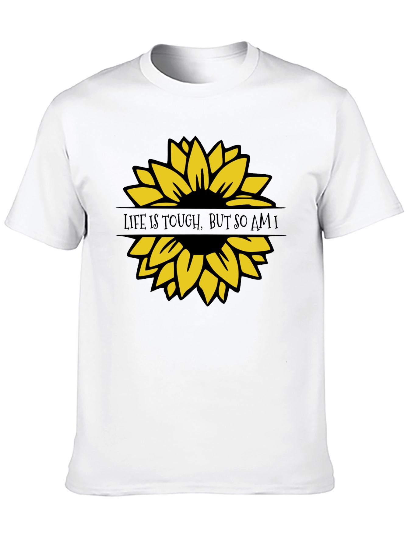 Life is Tough Sunflower Graphic T-Shirt