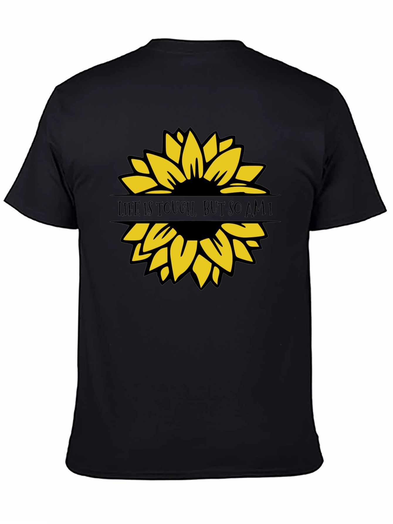 Life is Tough Sunflower Graphic T-Shirt