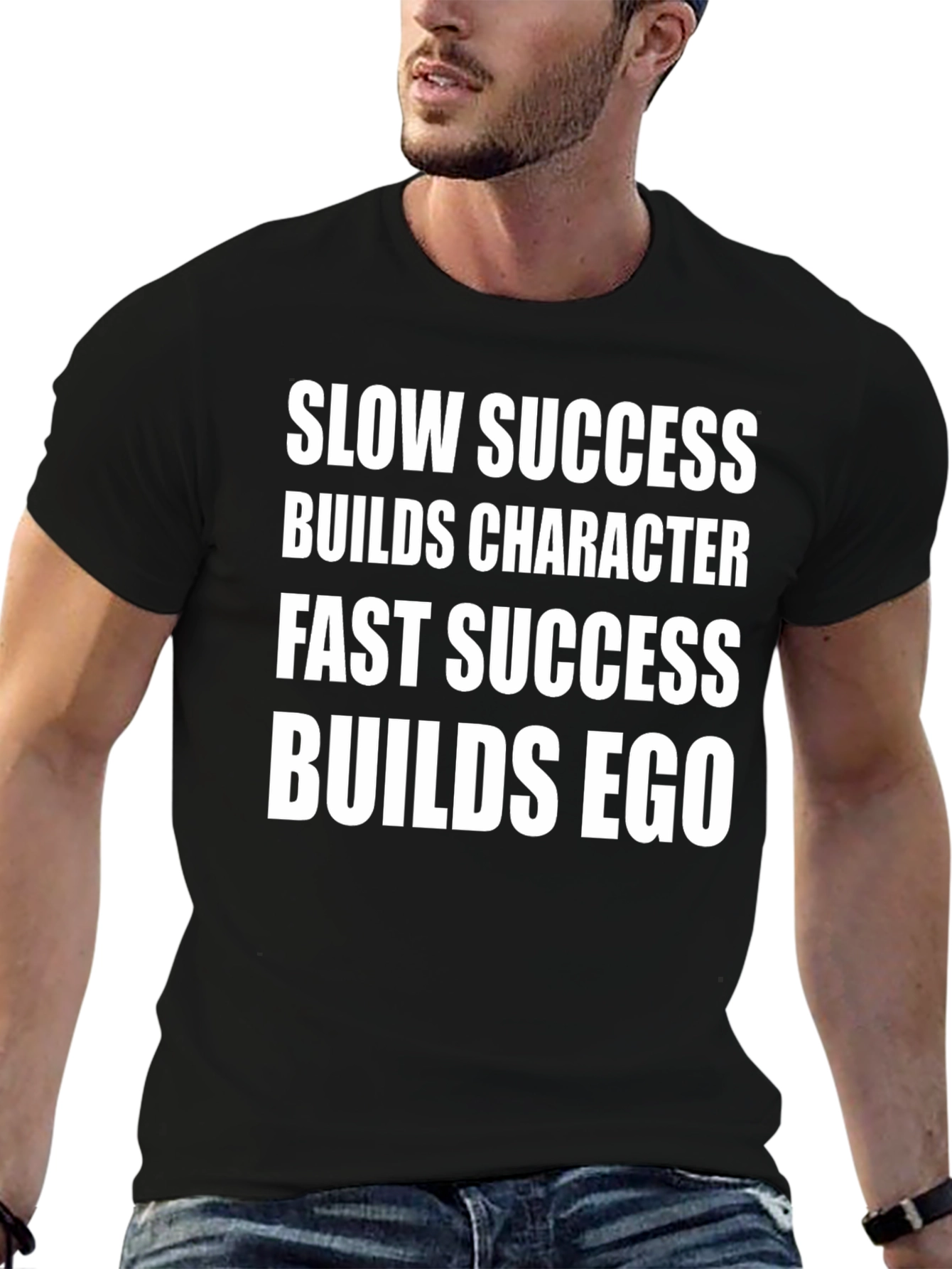 Motivational Quote Tee - Success Builds Character/Ego