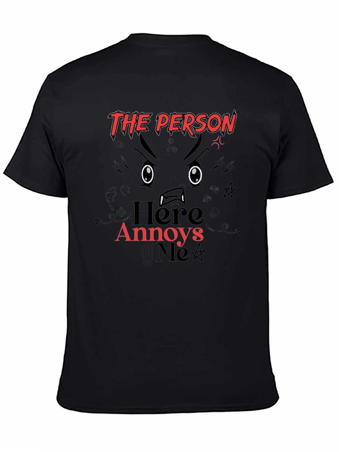 The Person Here Annoys Me Graphic Tee
