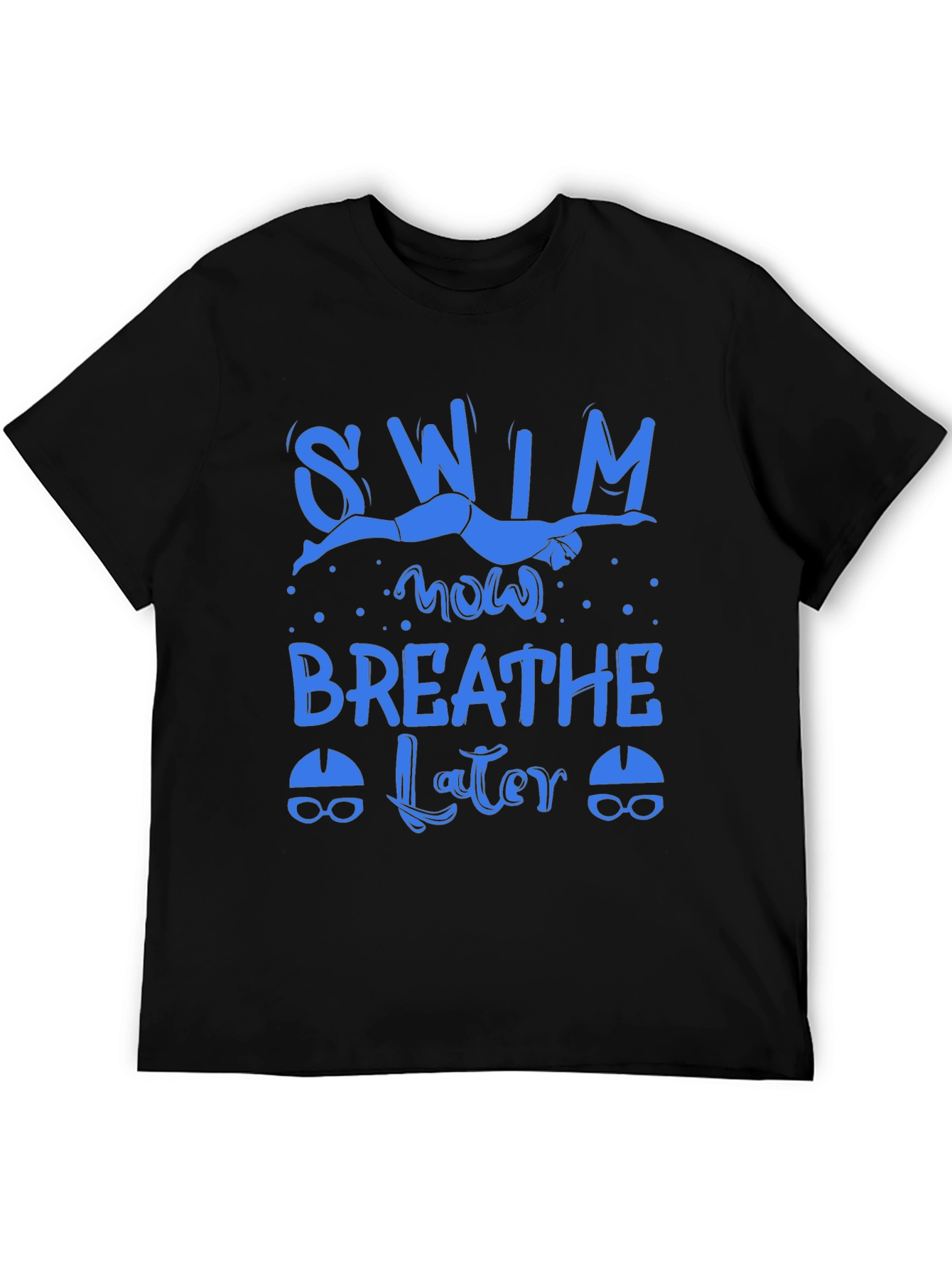 Swim Now Breathe Later Graphic T-Shirt