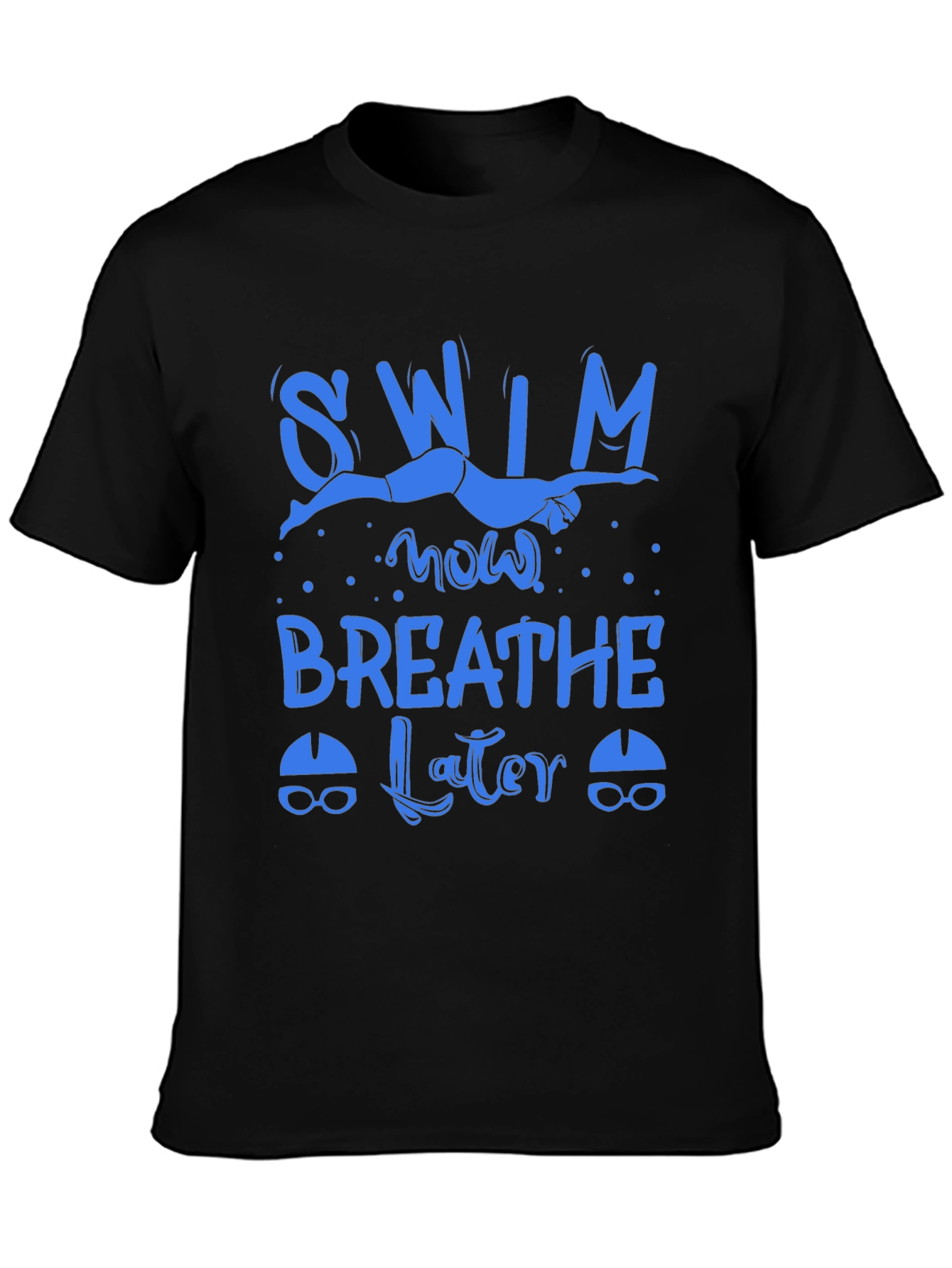 Swim Now Breathe Later Graphic T-Shirt