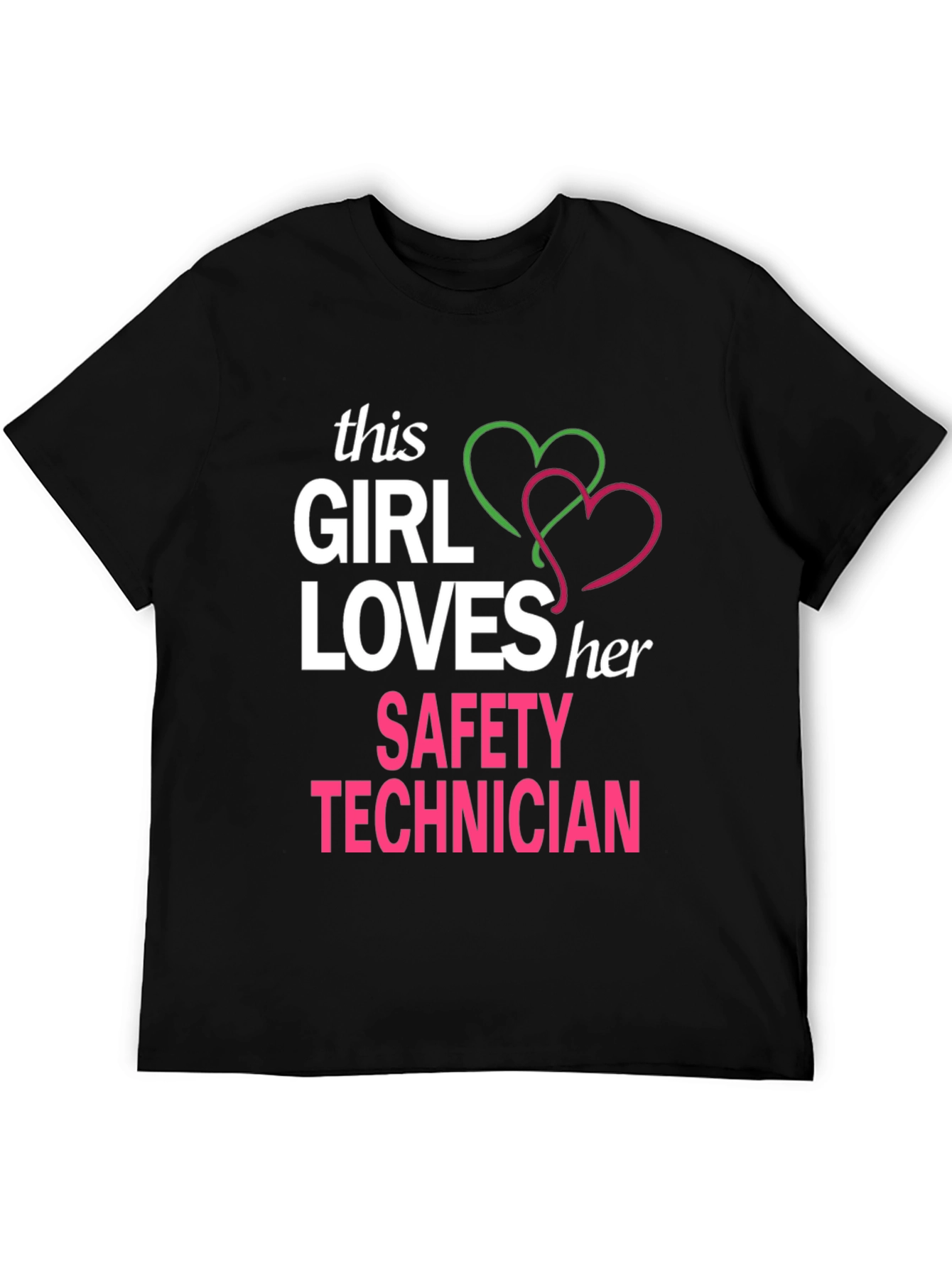 Girl Loves Her Safety Technician T-Shirt