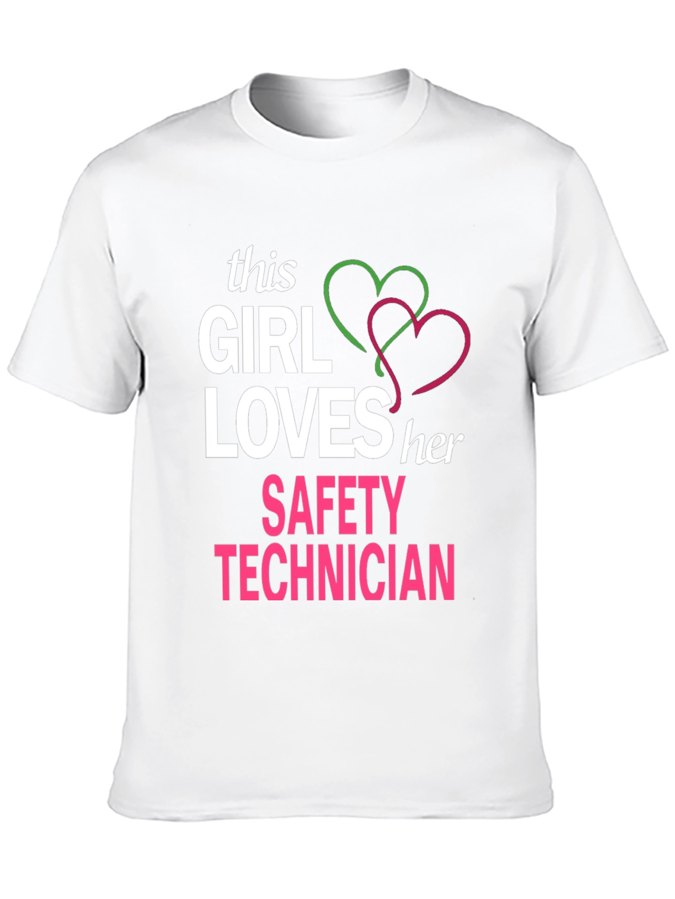 Girl Loves Her Safety Technician T-Shirt