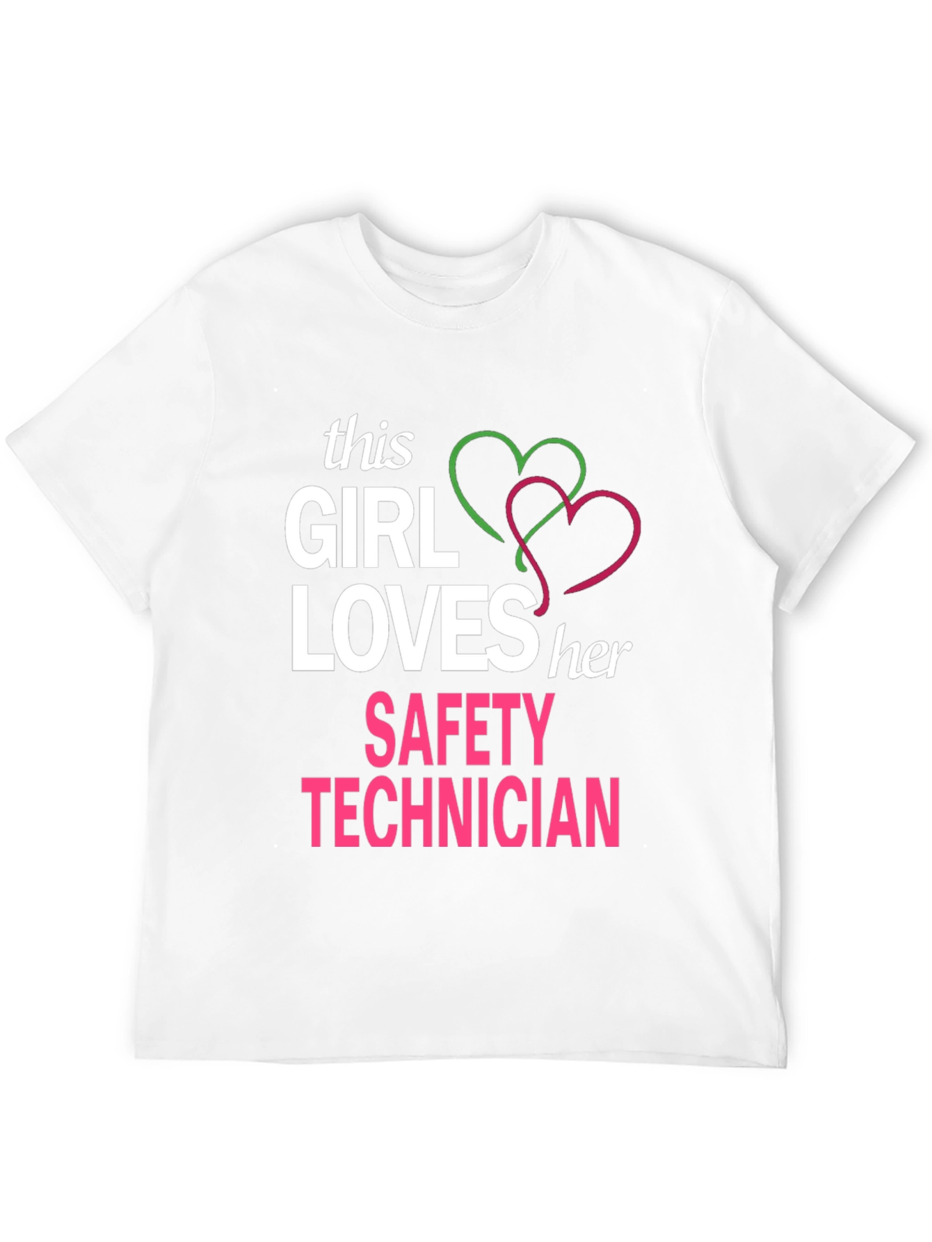 Girl Loves Her Safety Technician T-Shirt