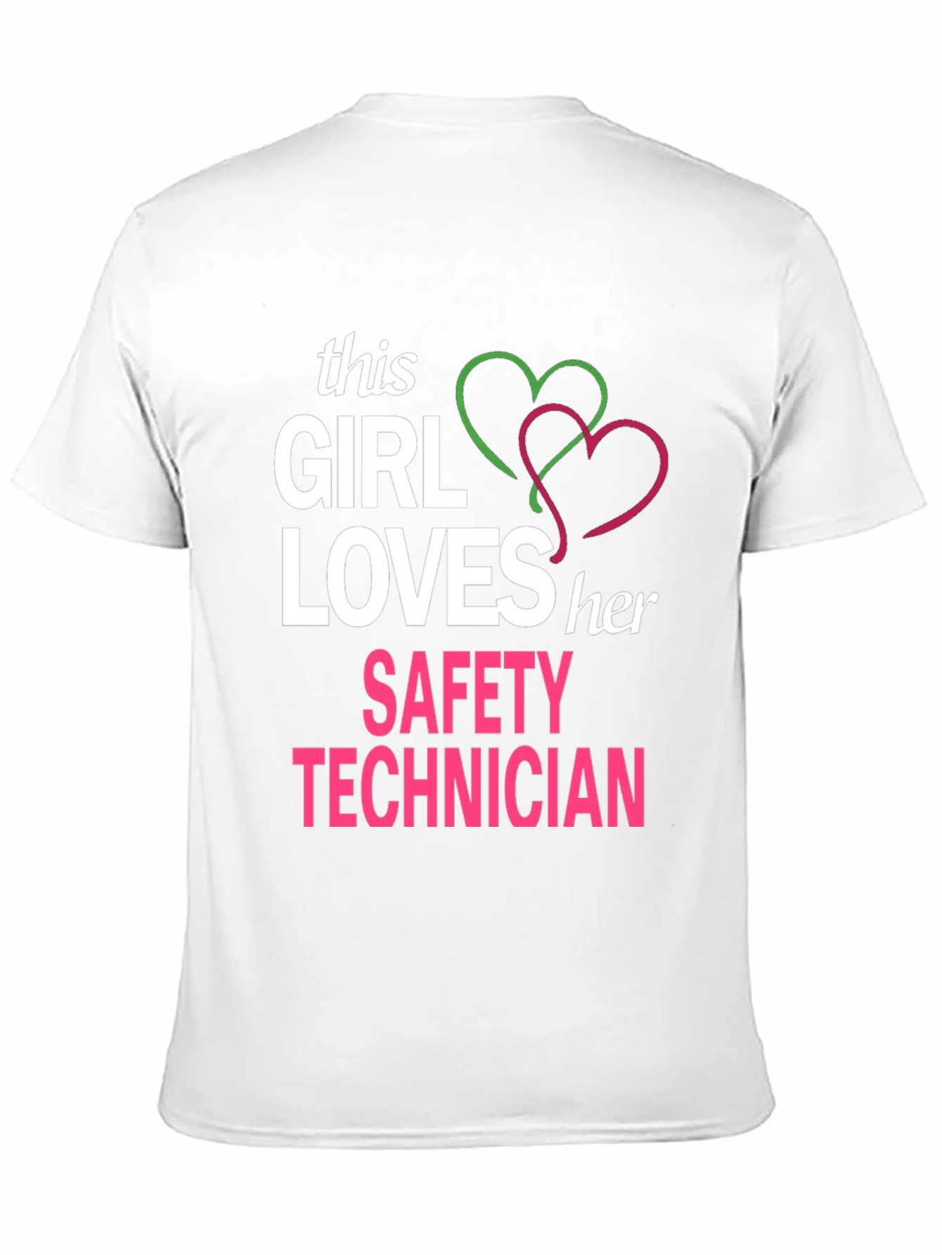Girl Loves Her Safety Technician T-Shirt