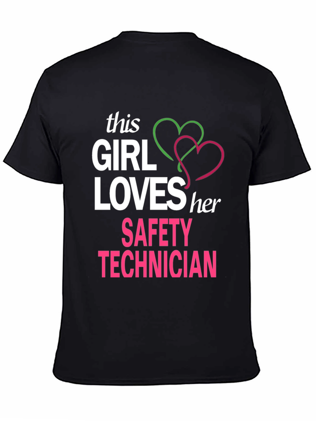 Girl Loves Her Safety Technician T-Shirt