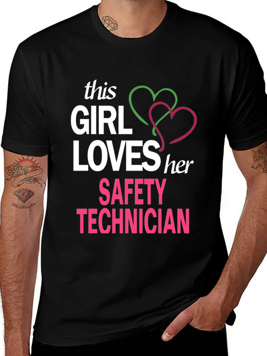 Girl Loves Her Safety Technician T-Shirt