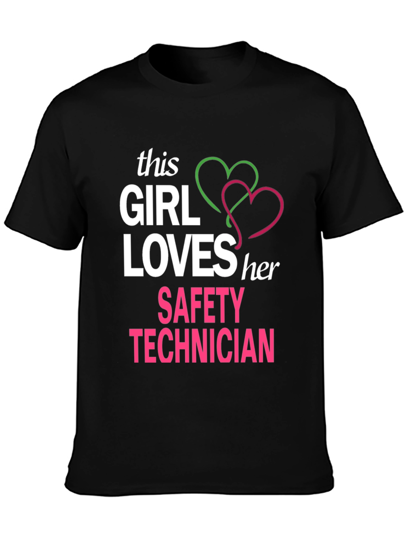 Girl Loves Her Safety Technician T-Shirt