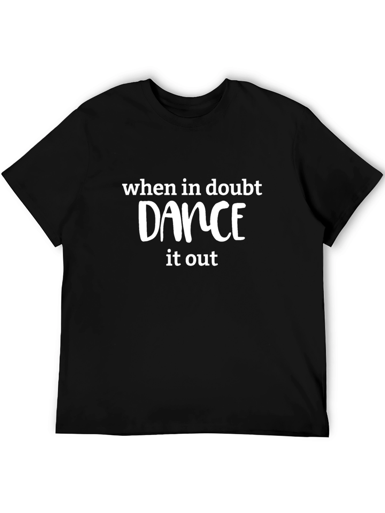 When in Doubt Dance It Out Graphic Tee