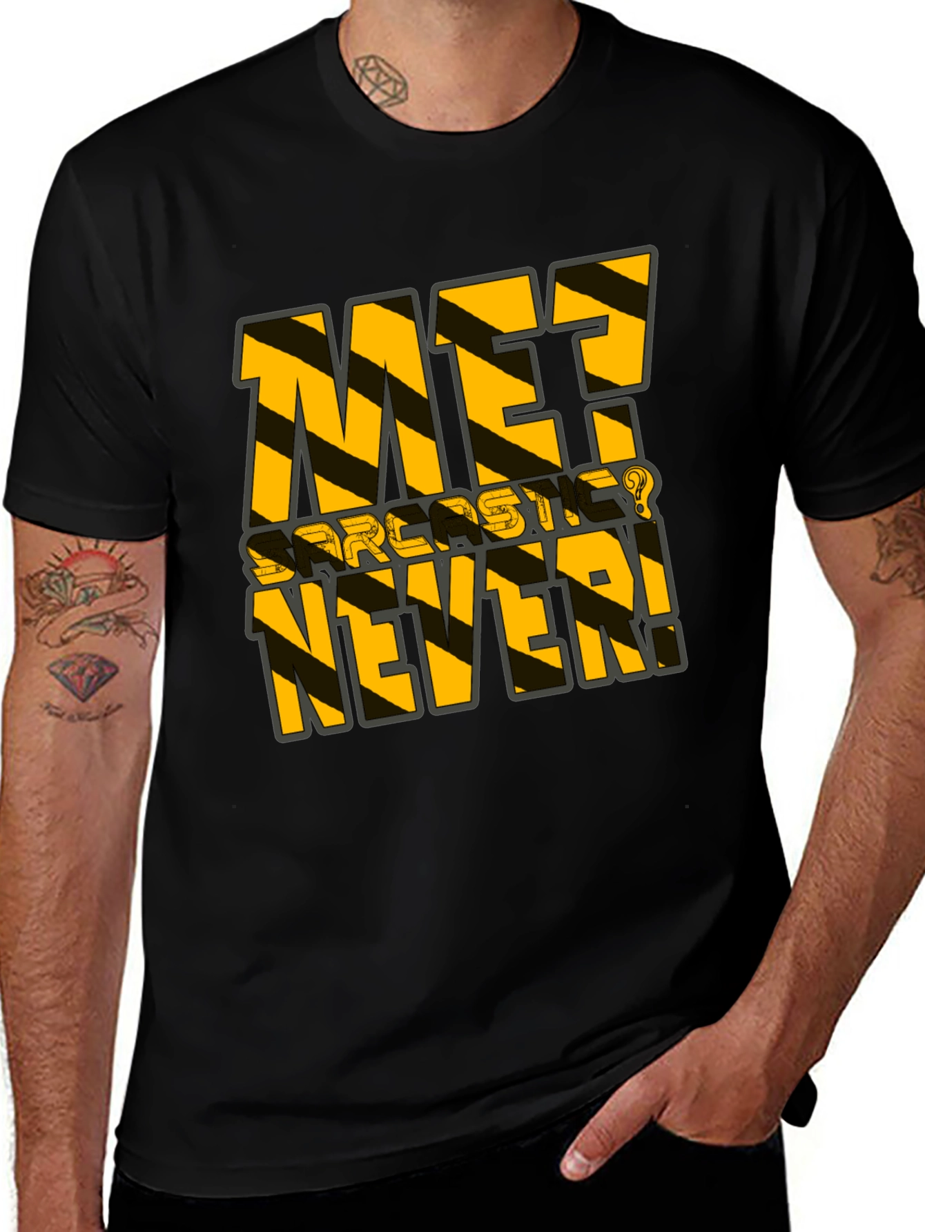 Sarcastic Never T-Shirt - Black Humor Tee