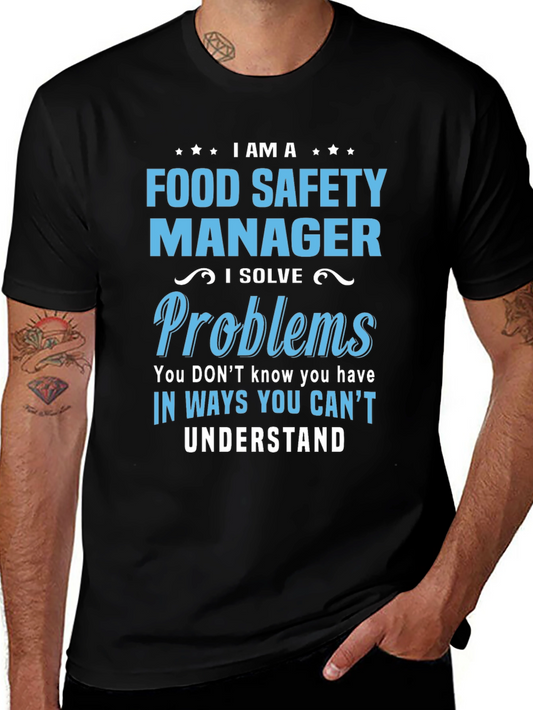 Food Safety Manager T-Shirt: I Solve Problems