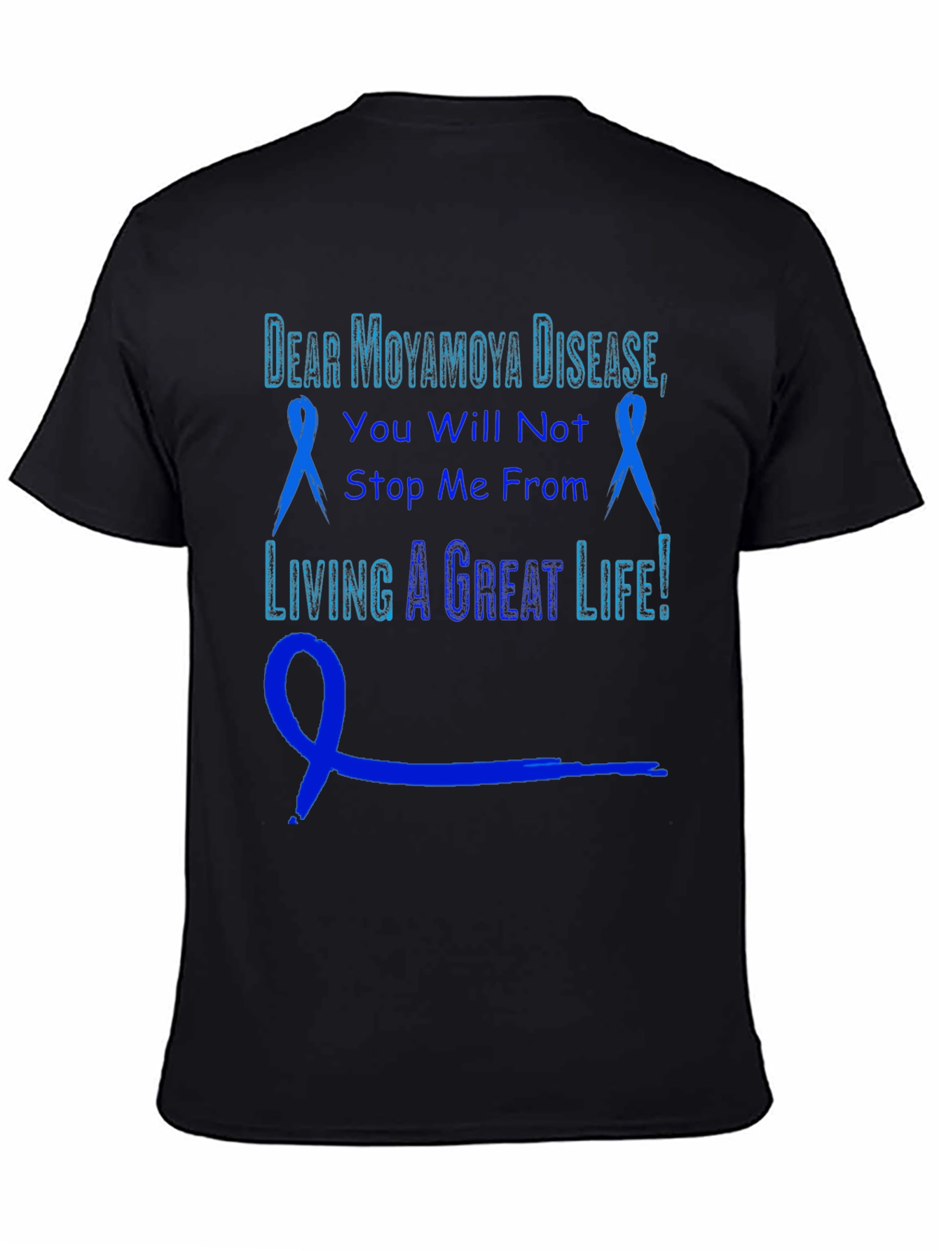 Moyamoya Disease Awareness T-Shirt: Living a Great Life
