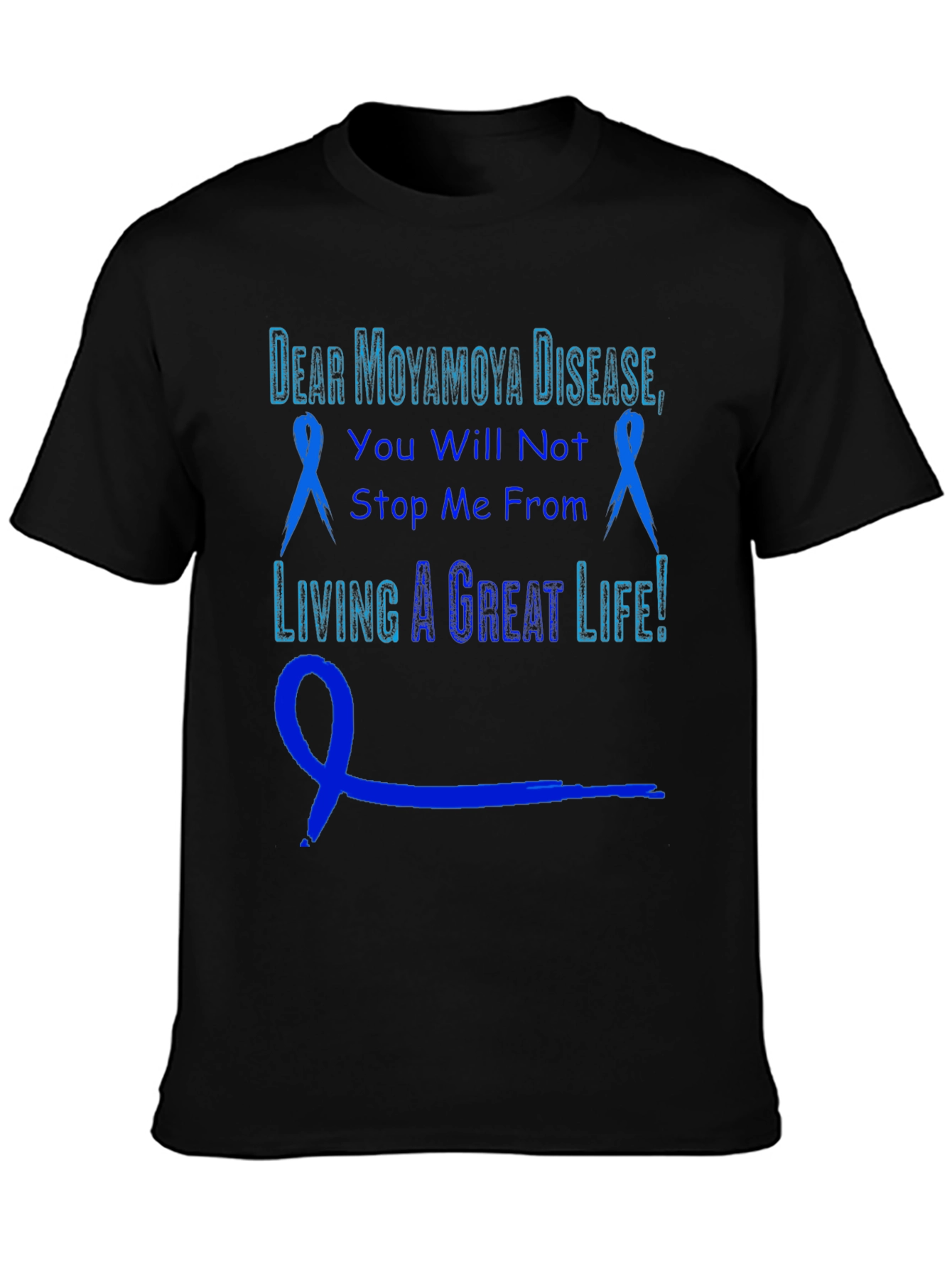 Moyamoya Disease Awareness T-Shirt: Living a Great Life