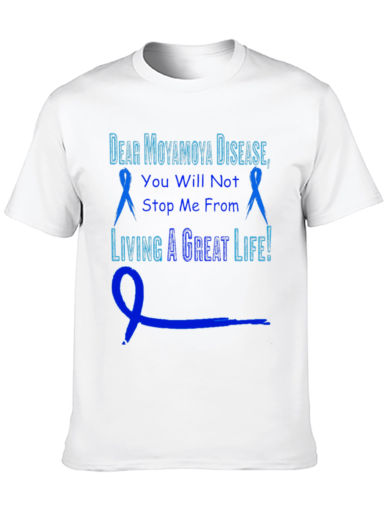 Moyamoya Disease Awareness T-Shirt: Living a Great Life