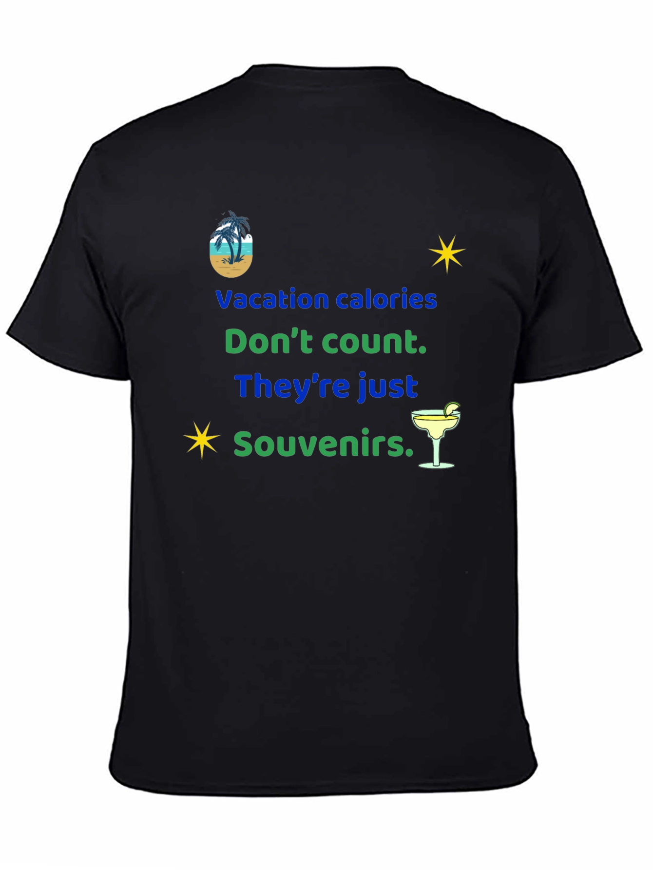 Vacation Calories Dont Count Souvenir T-Shirt
