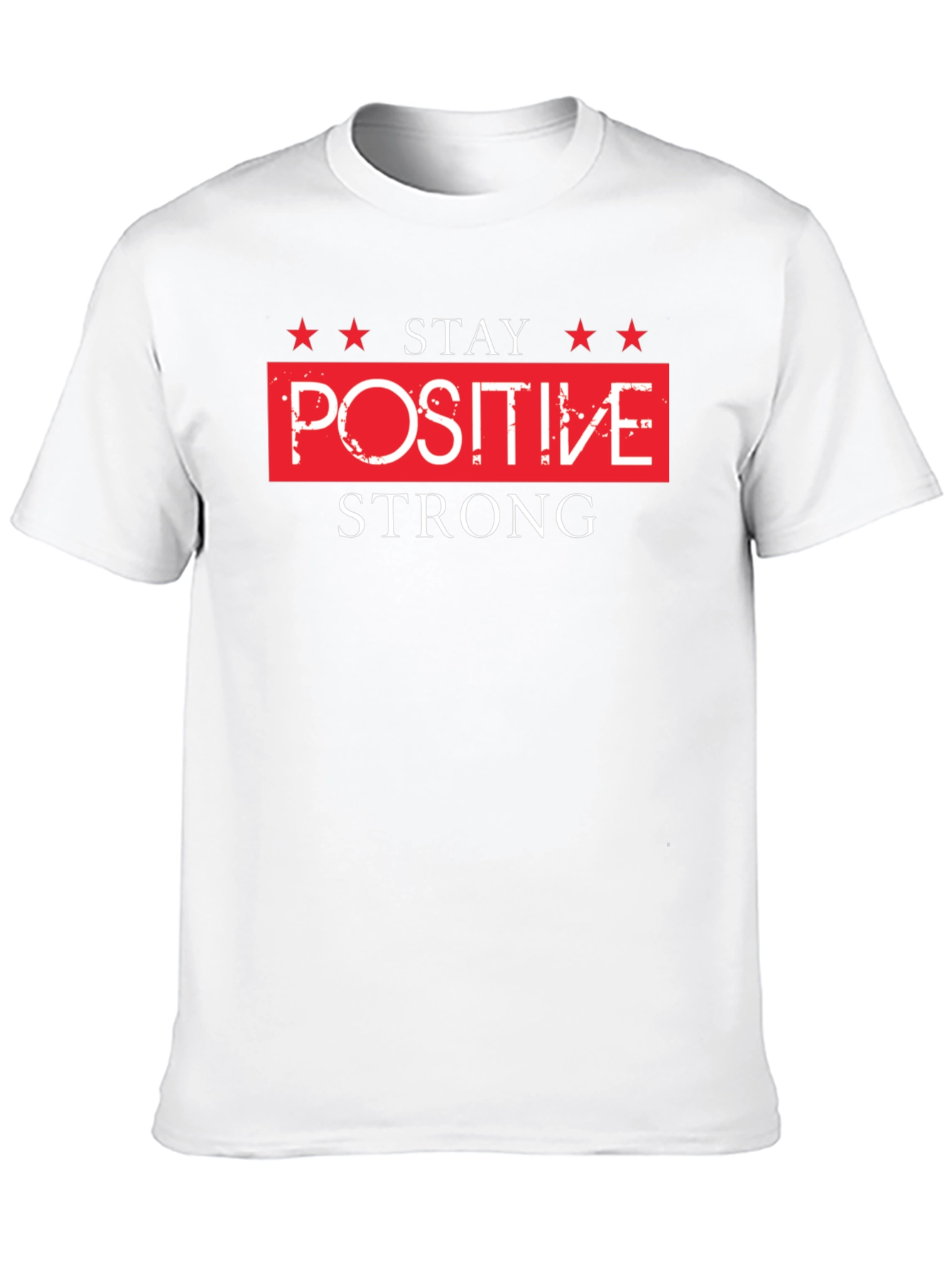 Stay Positive Strong Black T-Shirt