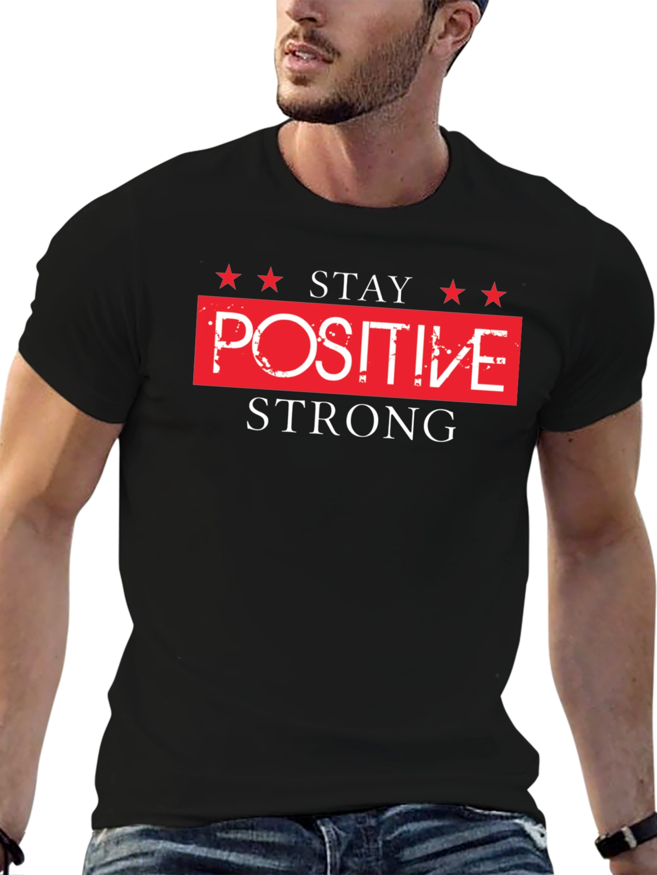 Stay Positive Strong Black T-Shirt