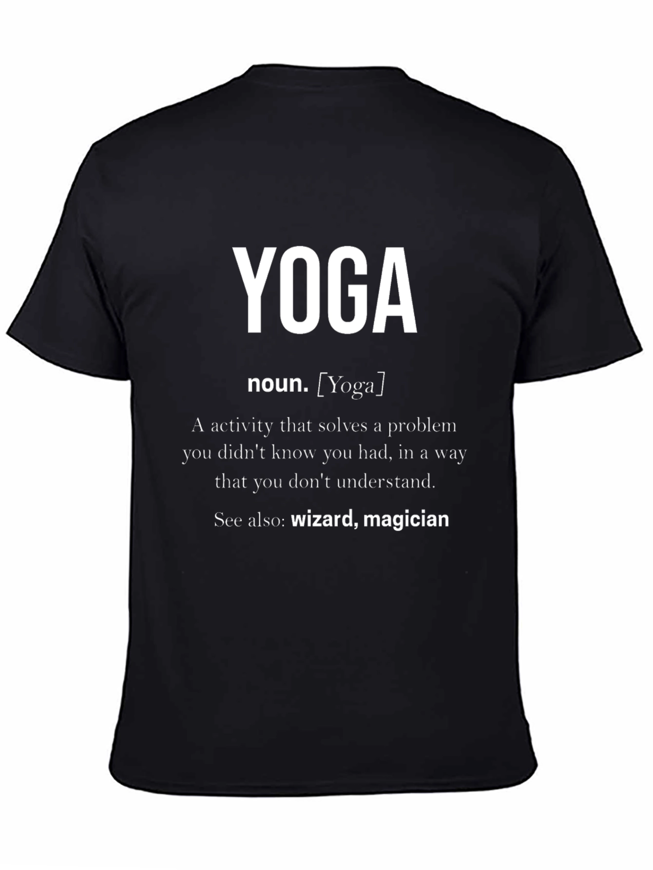 Yoga Definition T-Shirt - Funny Zen Gift
