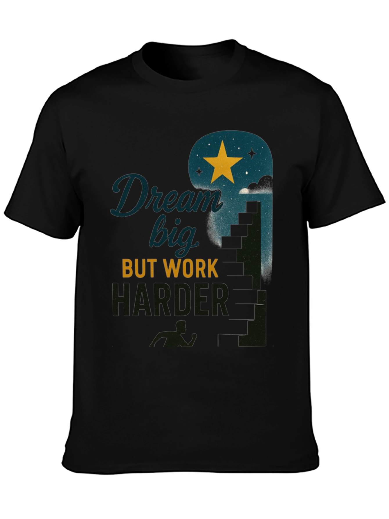 Dream Big Work Harder Graphic Tee