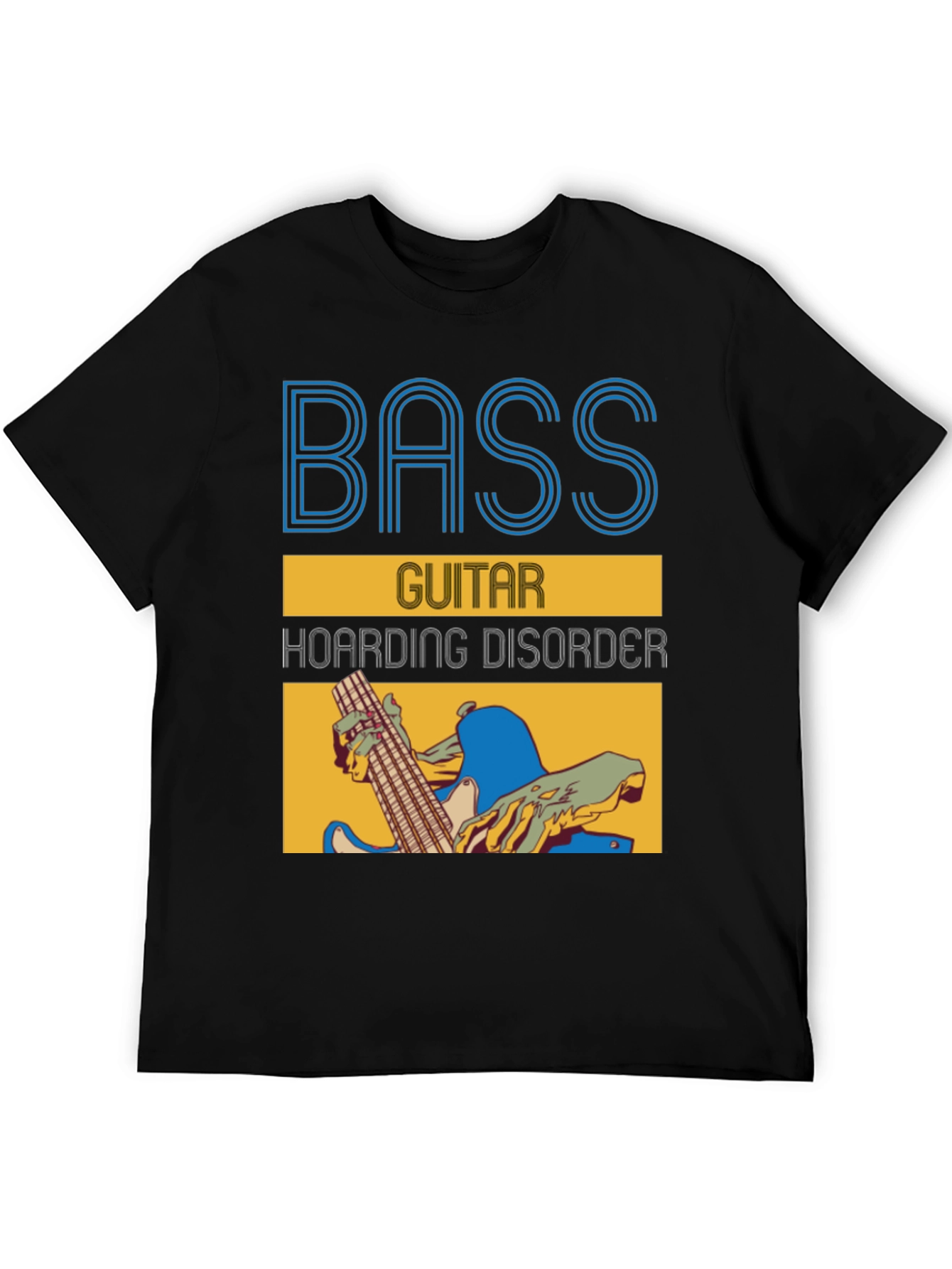 Bass Guitar Hoarding Disorder Graphic Tee