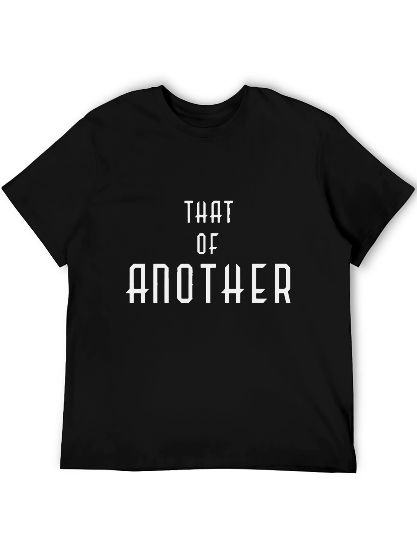 That Of Another T-Shirt - Cool Design