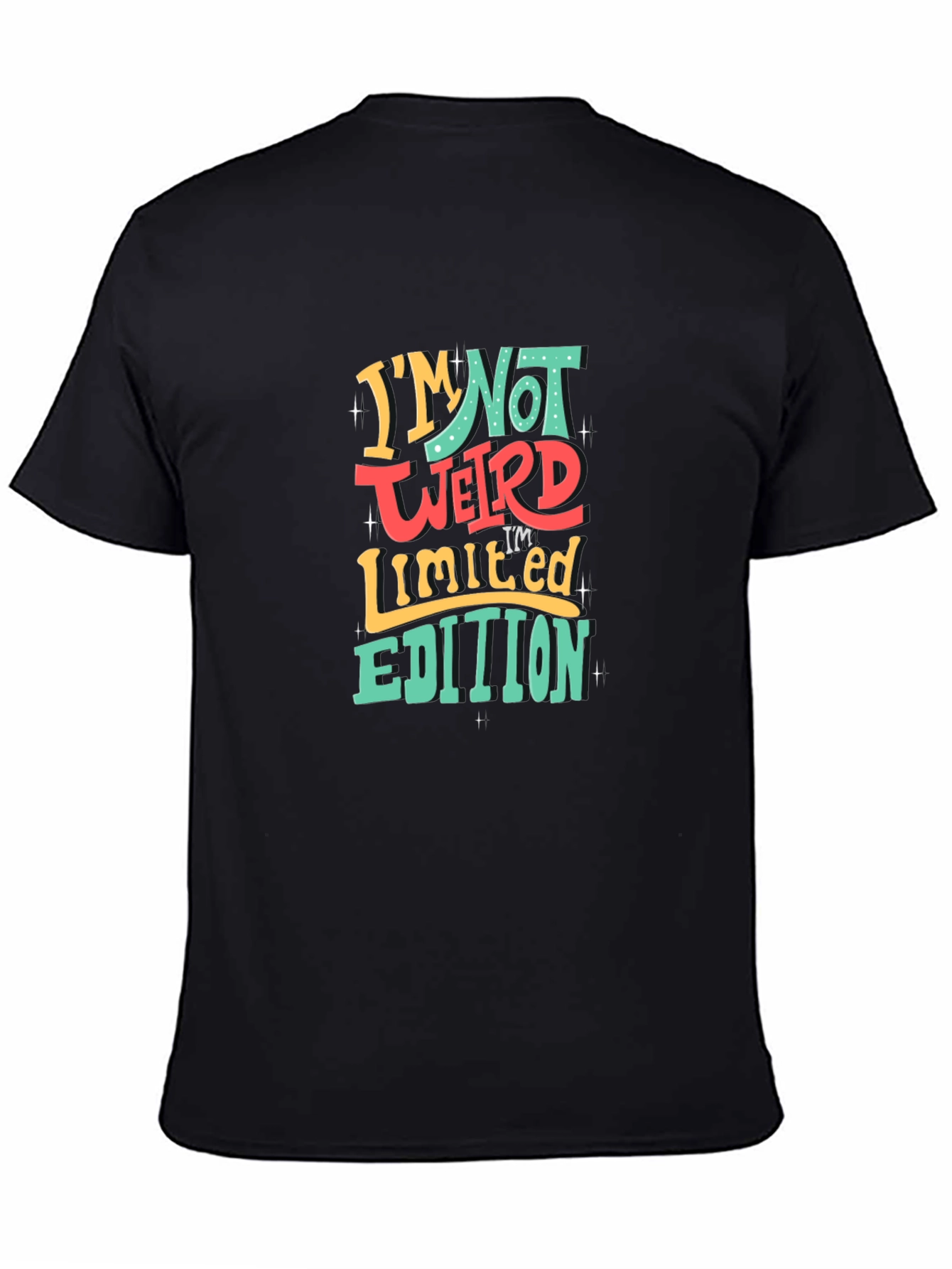 Im Not Weird T-Shirt - Limited Edition Graphic Tee
