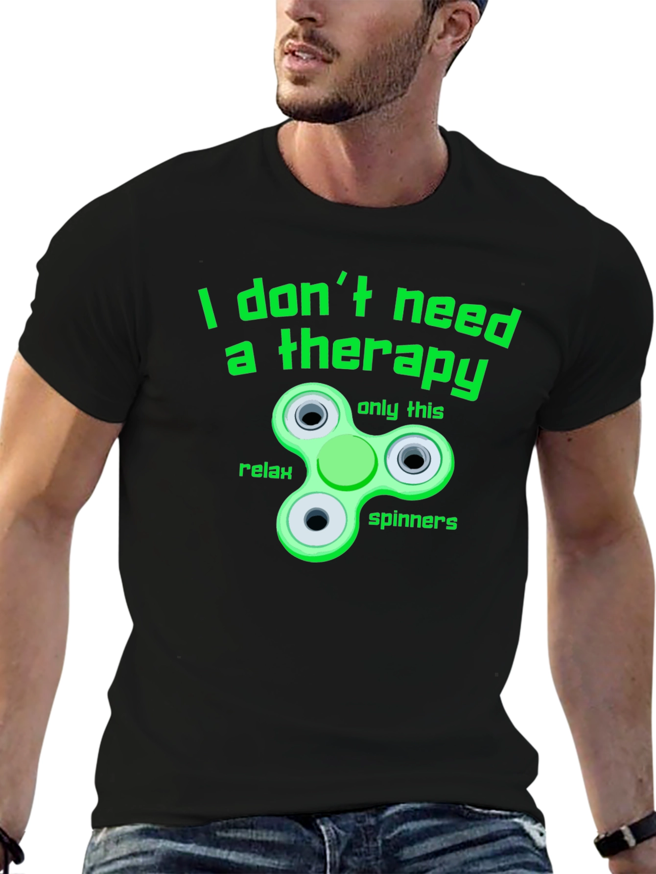 I Dont Need Therapy T-Shirt - Fidget Spinner Tee