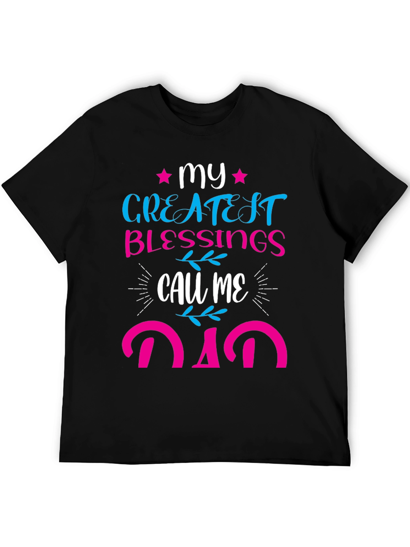 My Greatest Blessings Call Me Dad T-Shirt