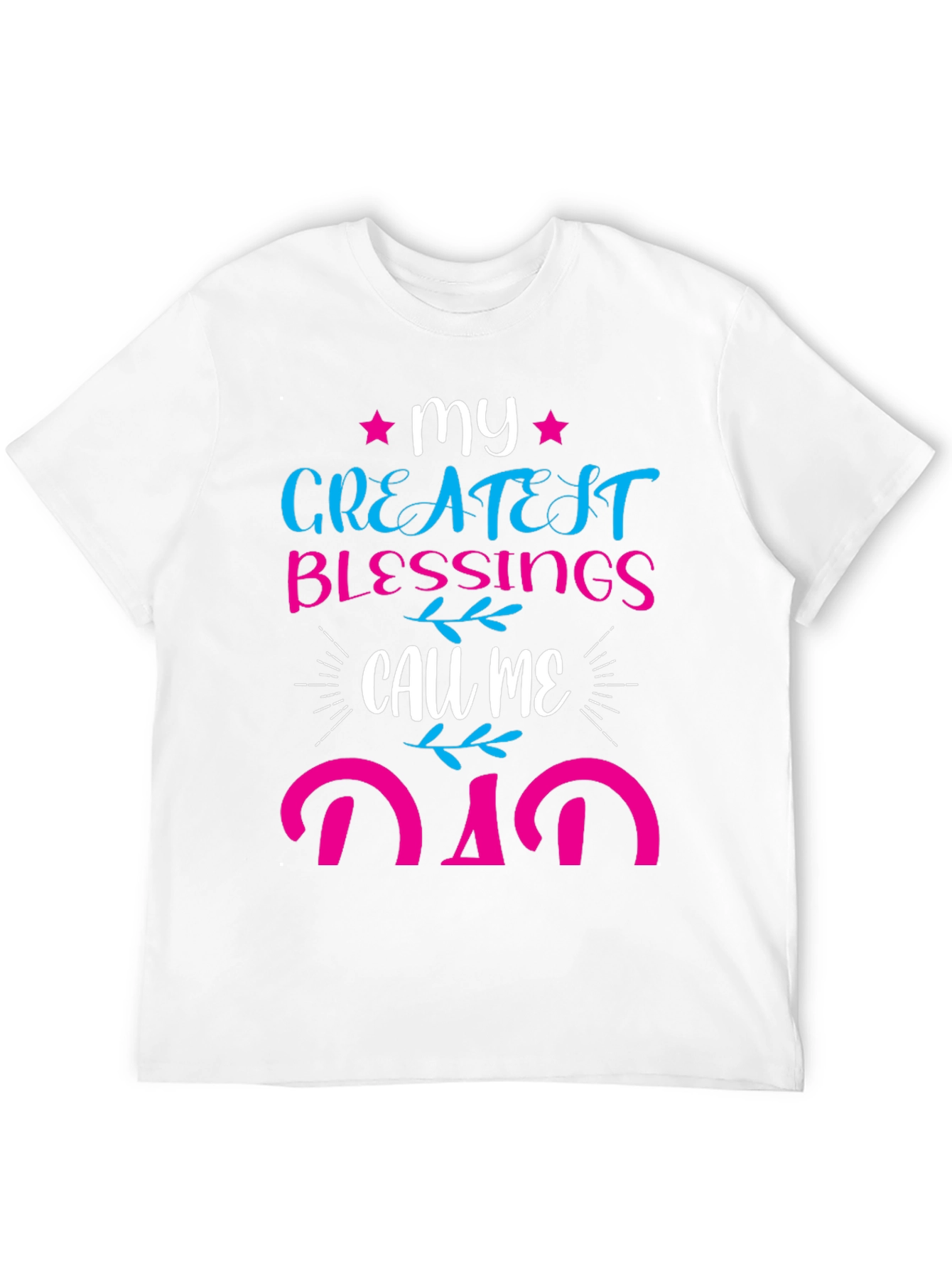 My Greatest Blessings Call Me Dad T-Shirt