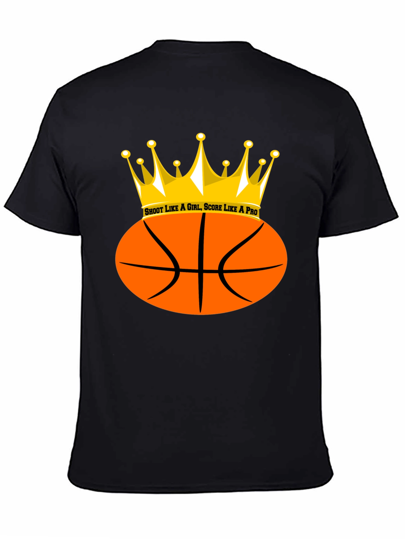 I Shoot Like A Girl T-Shirt: Basketball Crown Tee