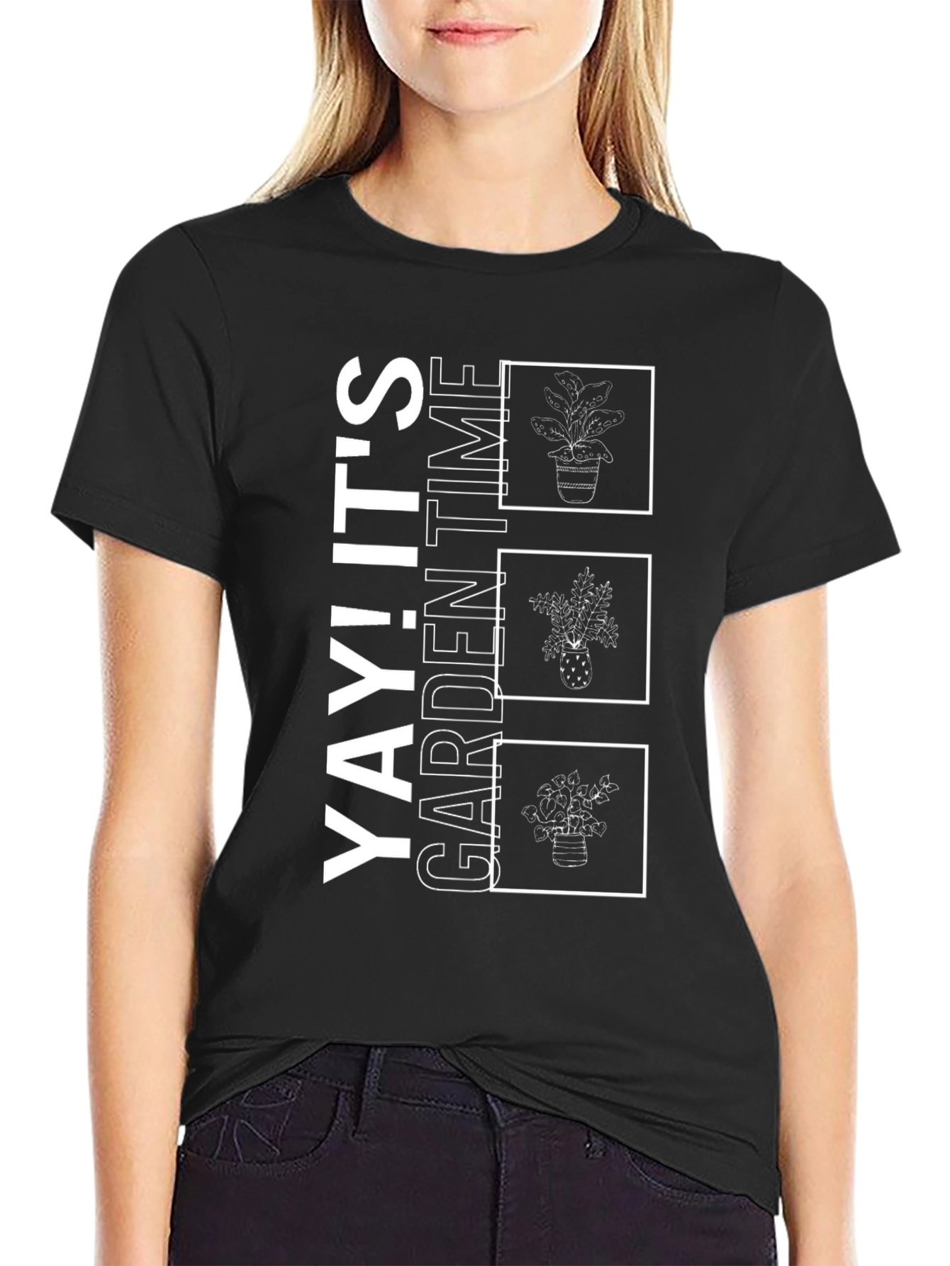 YAY! Its Garden Time T-Shirt