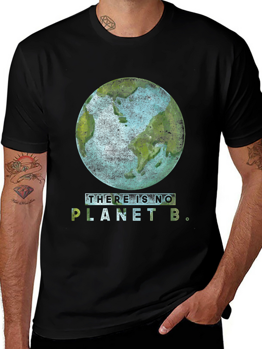 Earth T-Shirt - There Is No Planet B