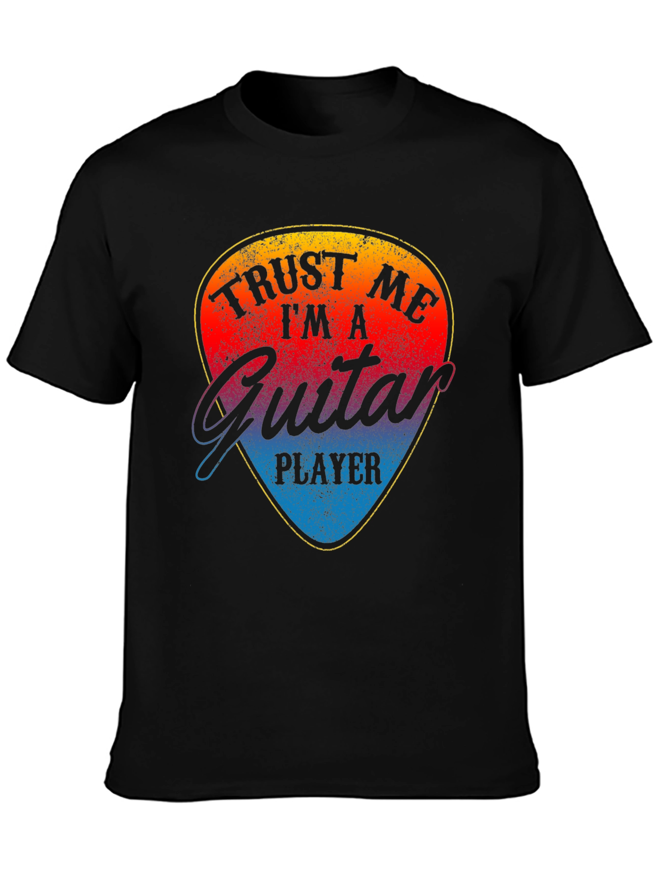 Trust Me Im a Guitar Player T-Shirt