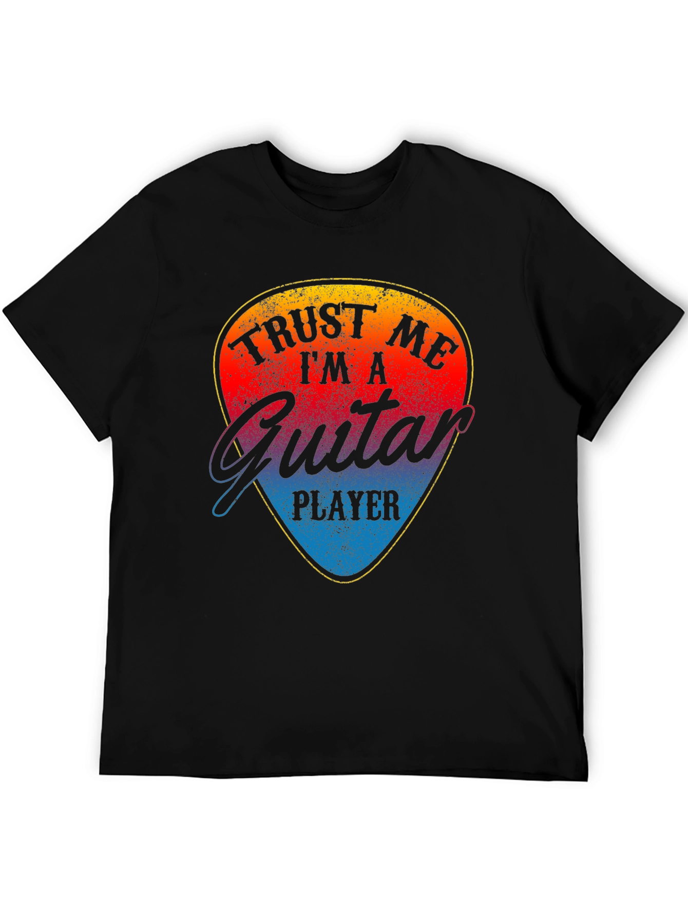 Trust Me Im a Guitar Player T-Shirt