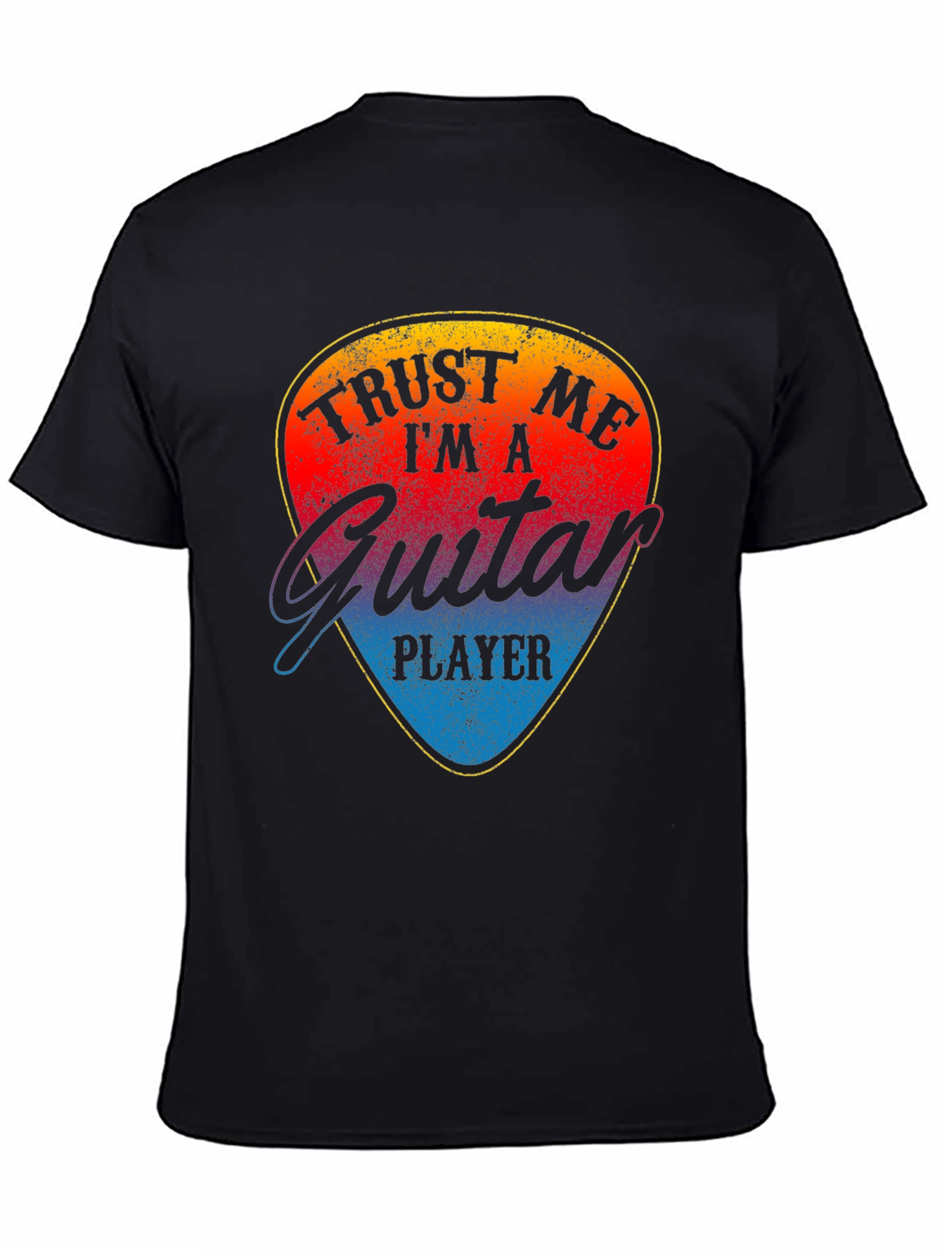 Trust Me Im a Guitar Player T-Shirt