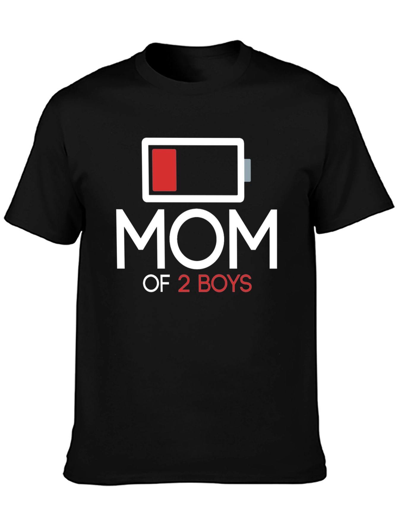 Mom of 2 Boys Low Battery T-Shirt