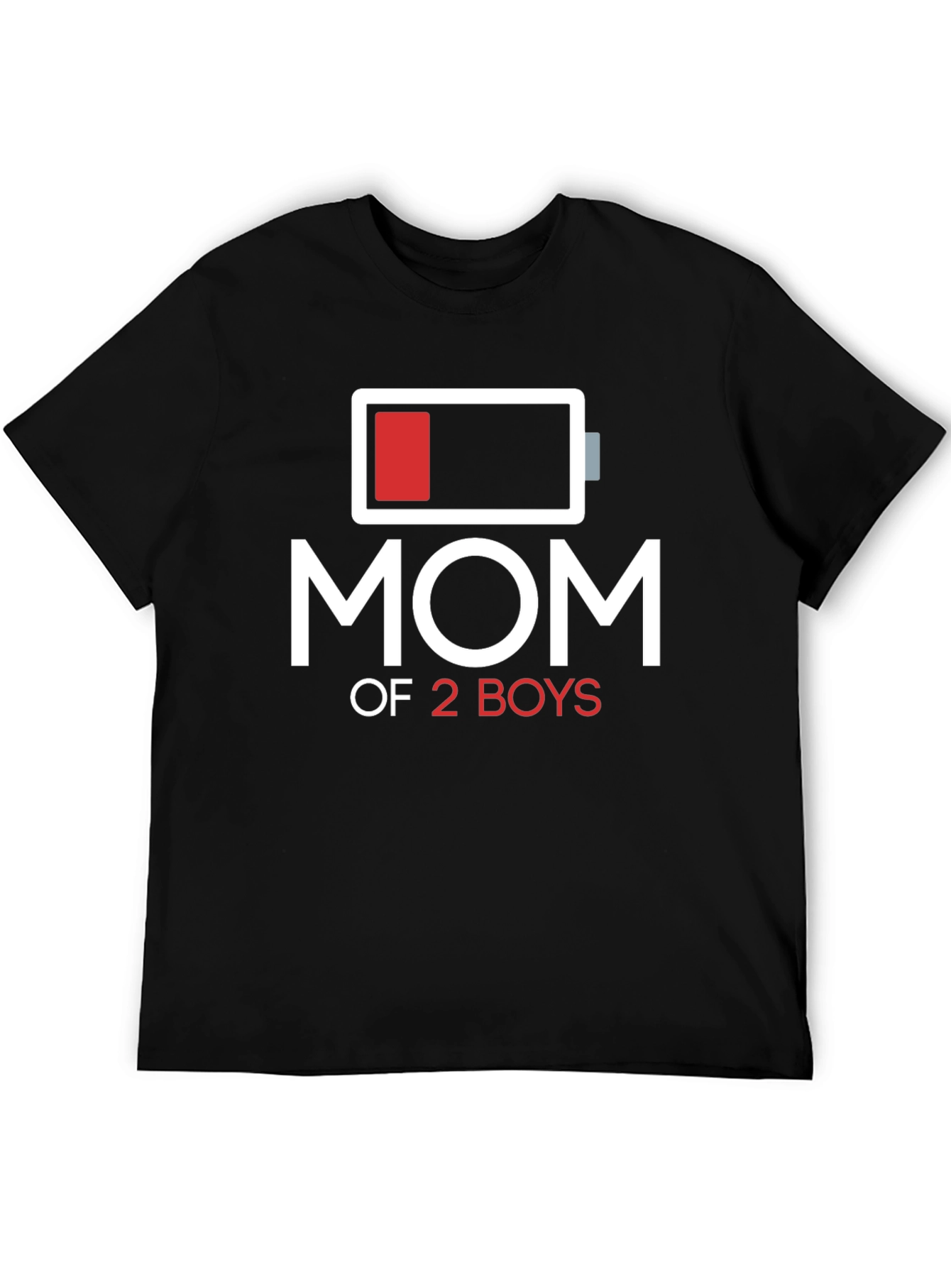 Mom of 2 Boys Low Battery T-Shirt